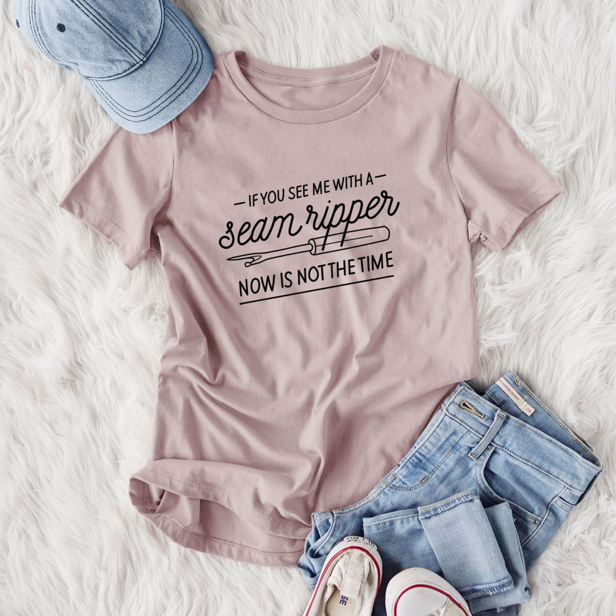 If You See Me With a Seam Ripper, Now is Not the TIme - Women's Lightweight Relaxed Fit 100% Cotton Crewneck