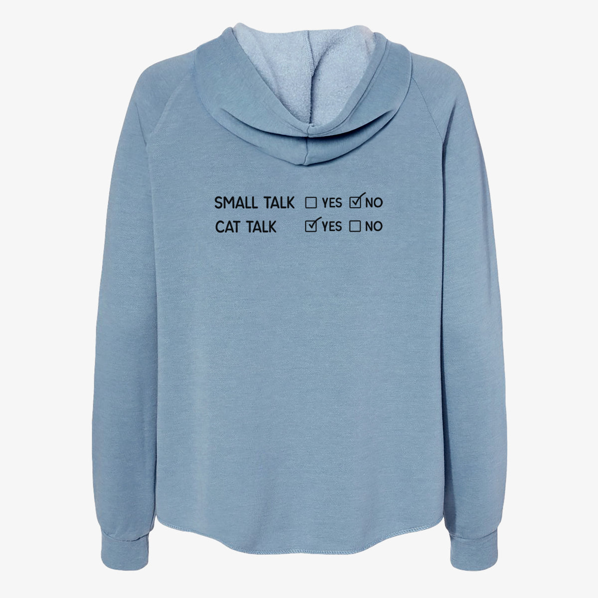 Small Talk No - Cat Talk Yes - Women's Cali Wave Zip-Up Sweatshirt