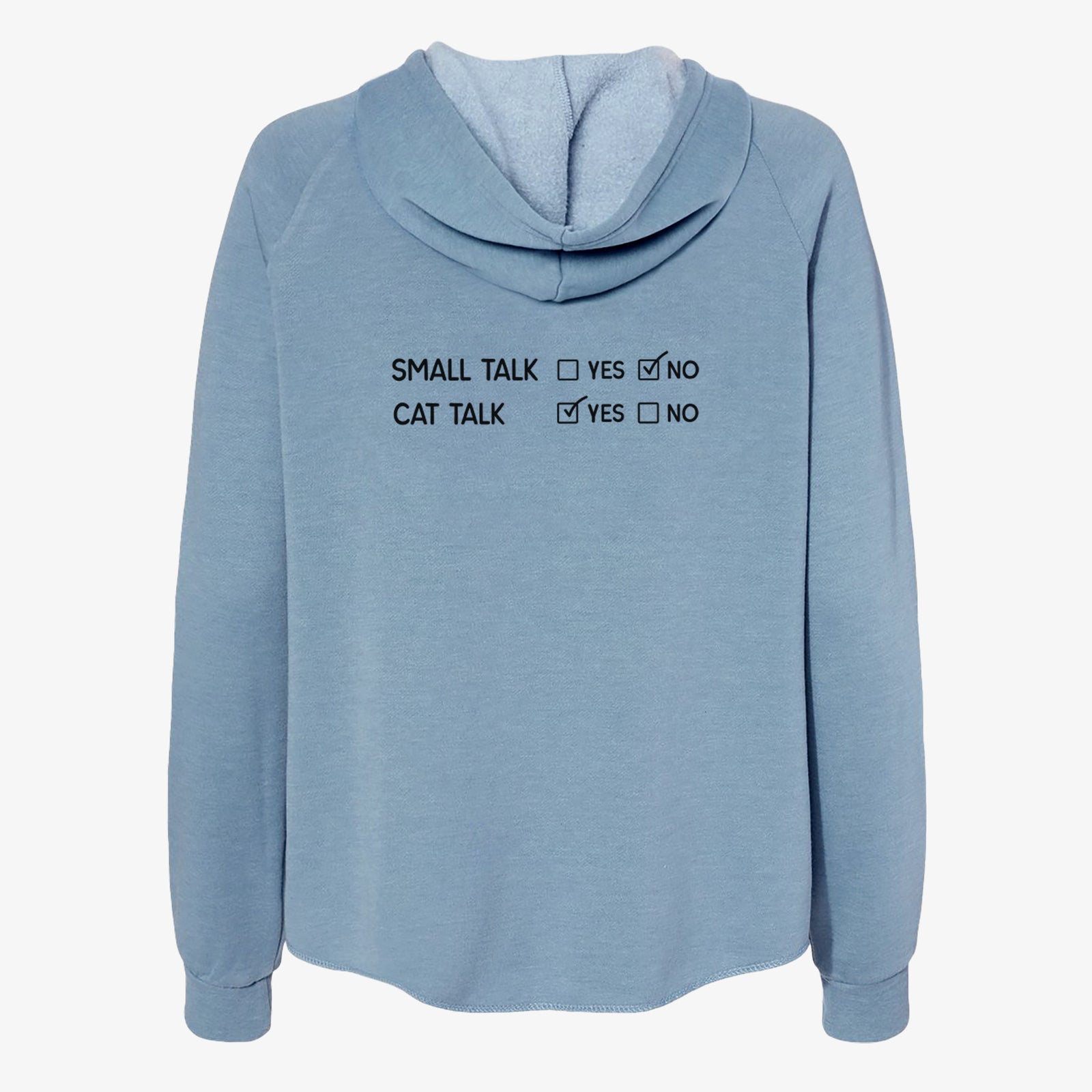 Small Talk No - Cat Talk Yes - Women's Cali Wave Zip-Up Sweatshirt