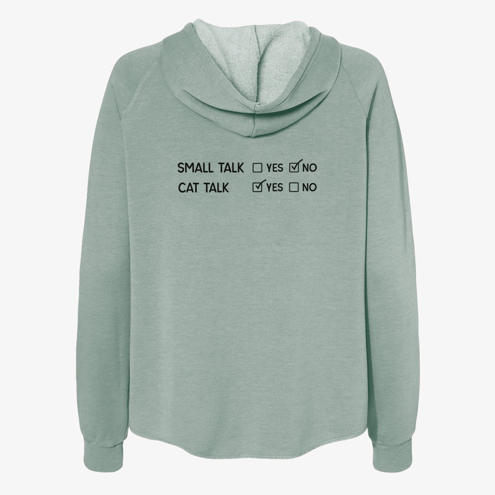 Small Talk No - Cat Talk Yes - Women's Cali Wave Zip-Up Sweatshirt