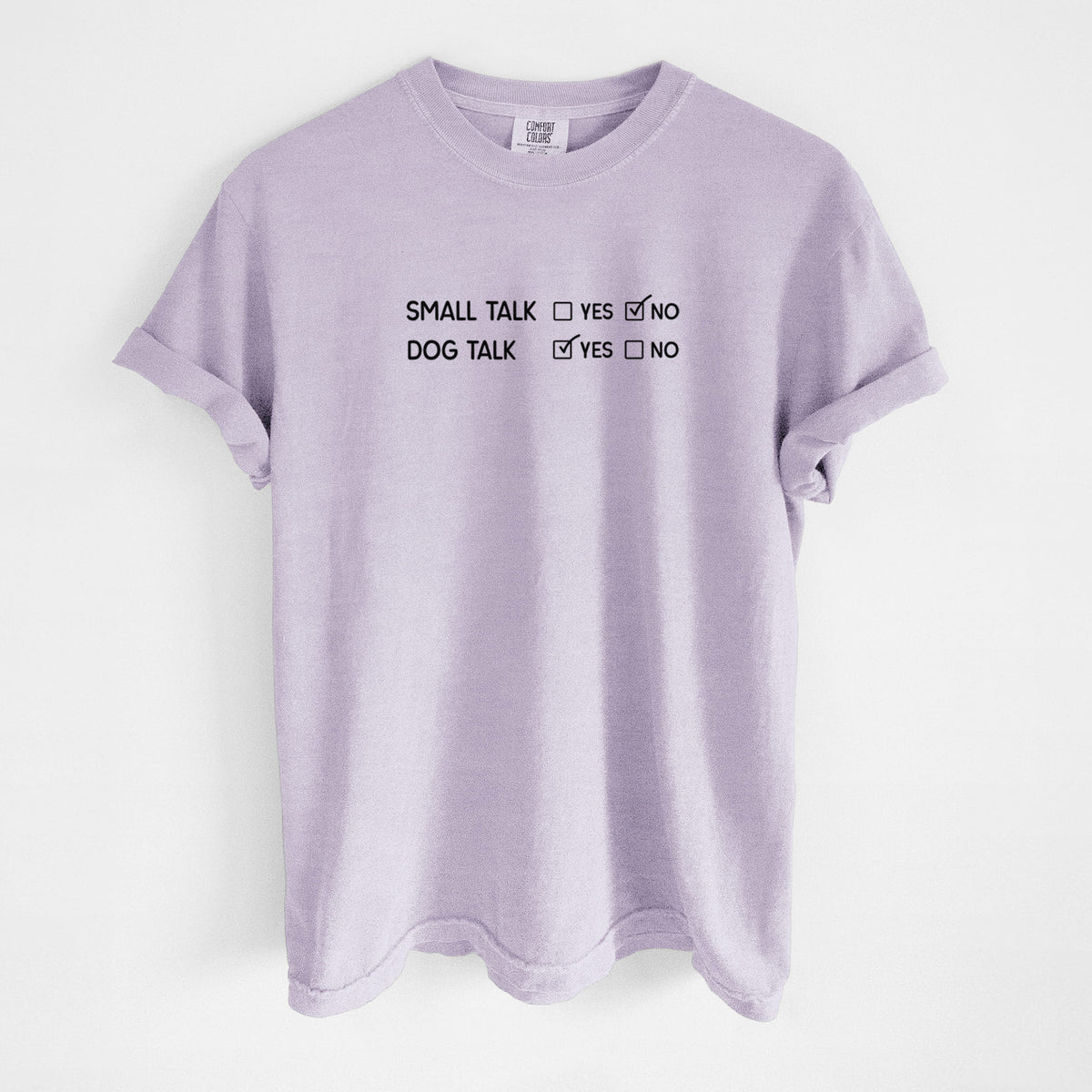 Small Talk No - Dog Talk Yes - Unisex Comfort Colors Garment-Dyed Heavyweight T-shirt in Orchid