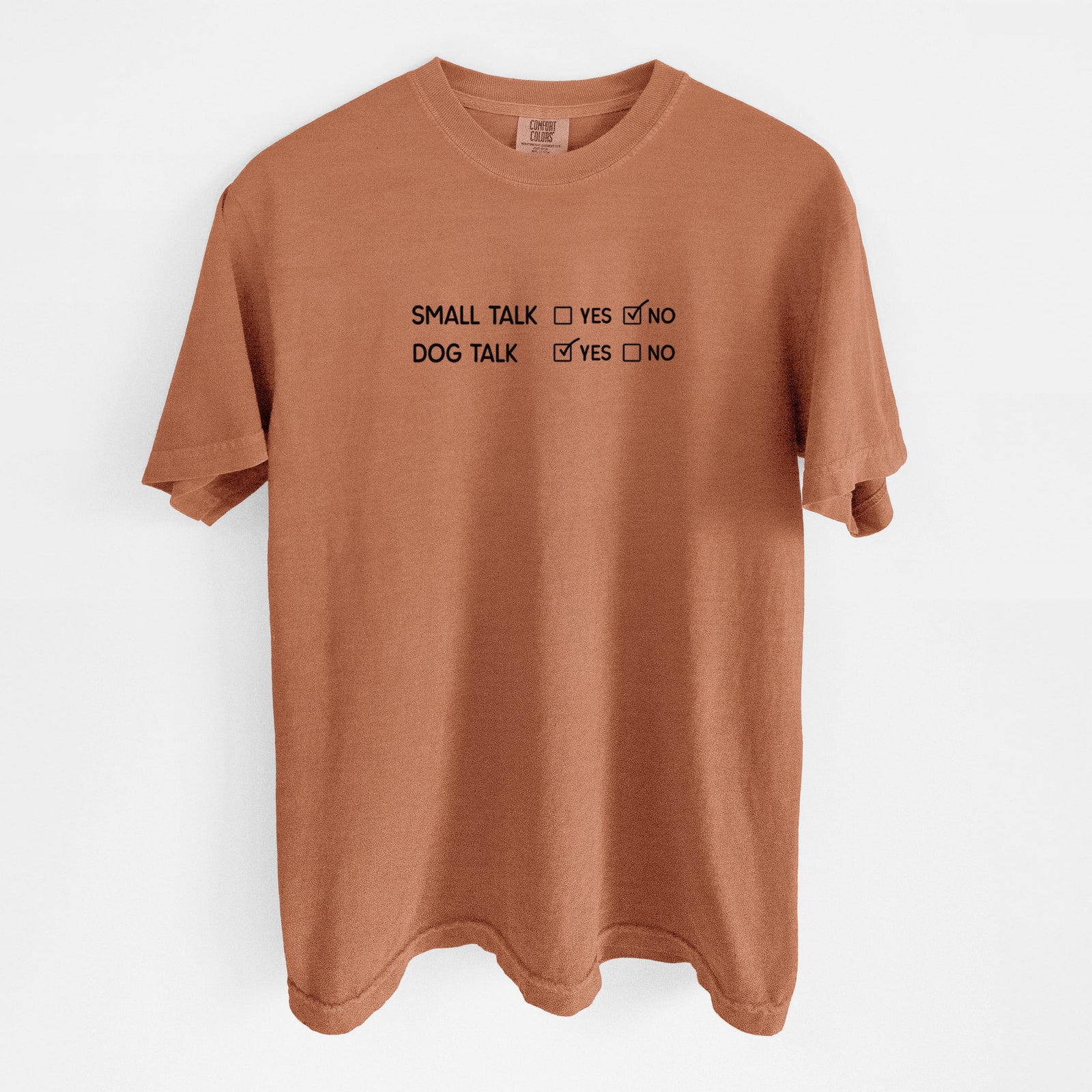Small Talk No - Dog Talk Yes - Unisex Comfort Colors Garment-Dyed Heavyweight T-shirt in Yam