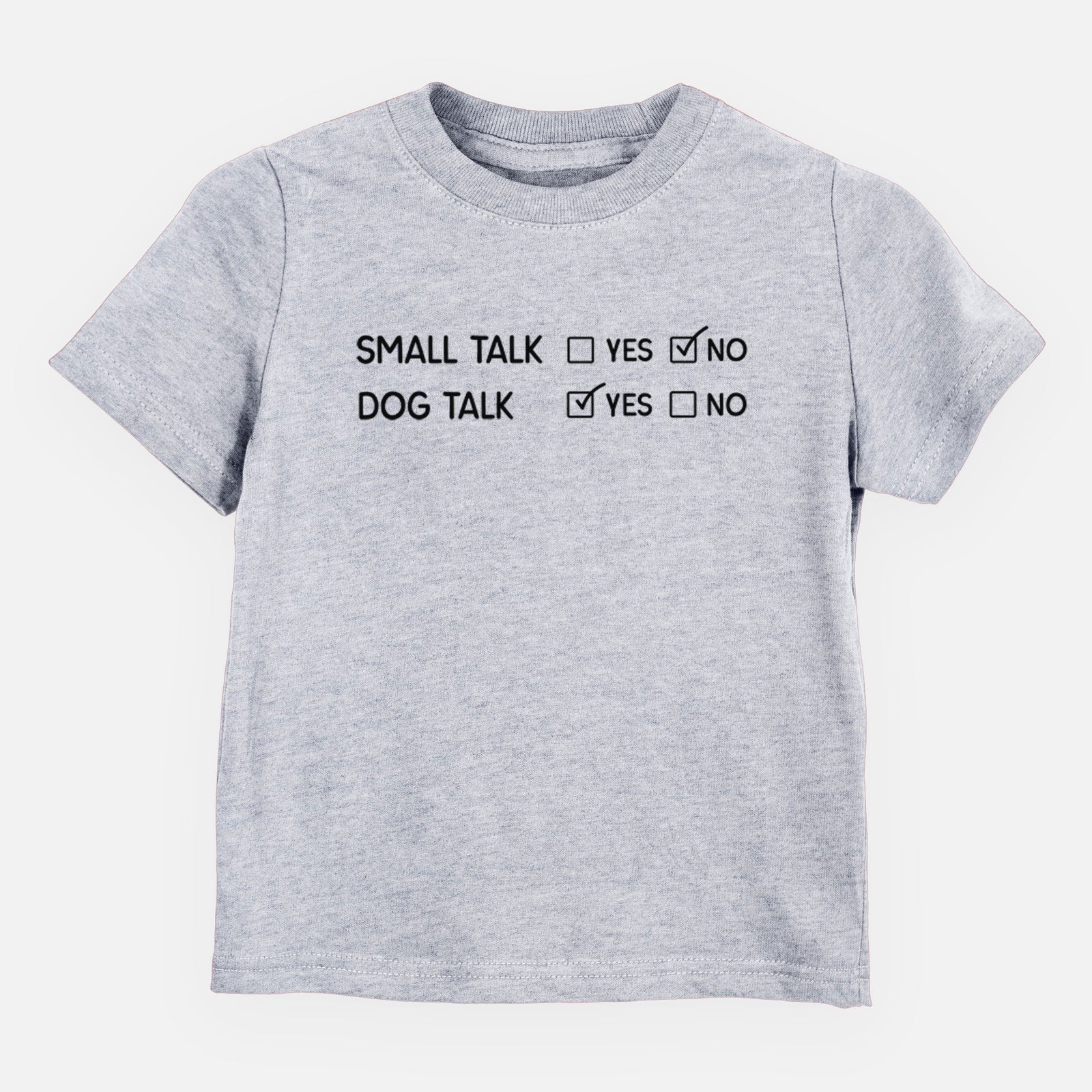 Small Talk No - Dog Talk Yes - Kids/Youth/Toddler Shirt