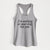 I’m smiling at your dog, not you - Women's Racerback Tanktop