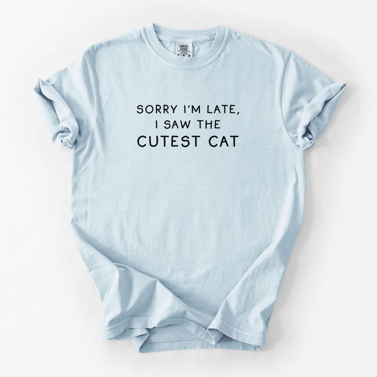 Sorry I'm Late, I Saw the Cutest Cat - Unisex Comfort Colors Garment-Dyed Heavyweight T-shirt in Chambray