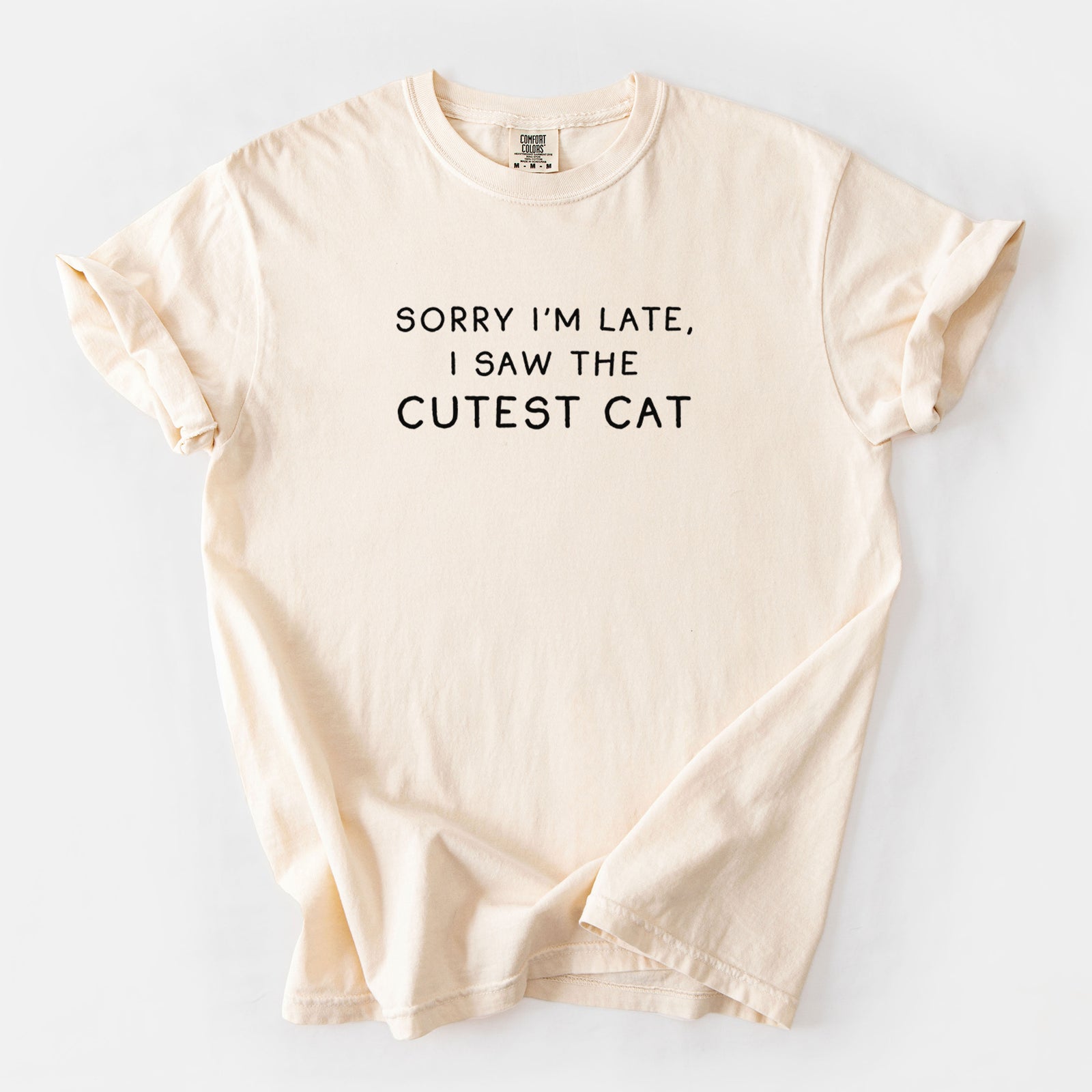 Sorry I'm Late, I Saw the Cutest Cat - Unisex Comfort Colors Garment-Dyed Heavyweight T-shirt in Ivory