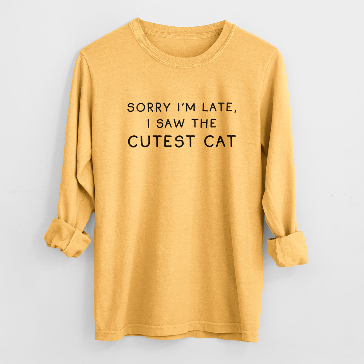 Sorry I'm Late, I Saw the Cutest Cat - Men's Heavyweight 100% Cotton Long Sleeve