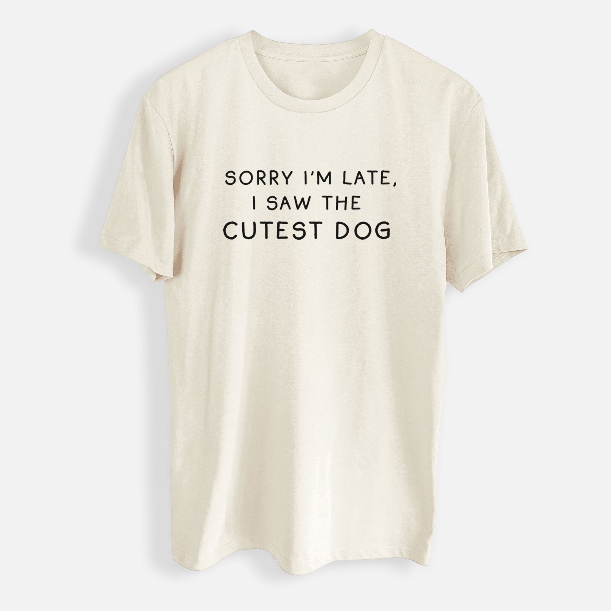 Sorry I'm Late, I Saw the Cutest Dog - Mens Everyday Staple Tee