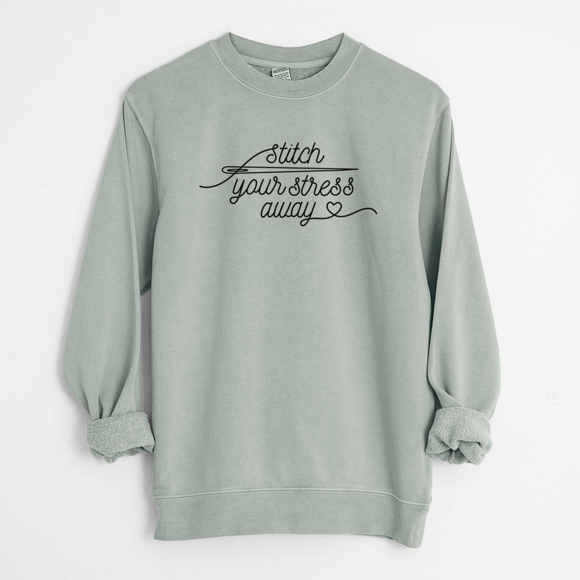 Stitch Your Stress Away - Unisex Pigment Dyed Crew Sweatshirt