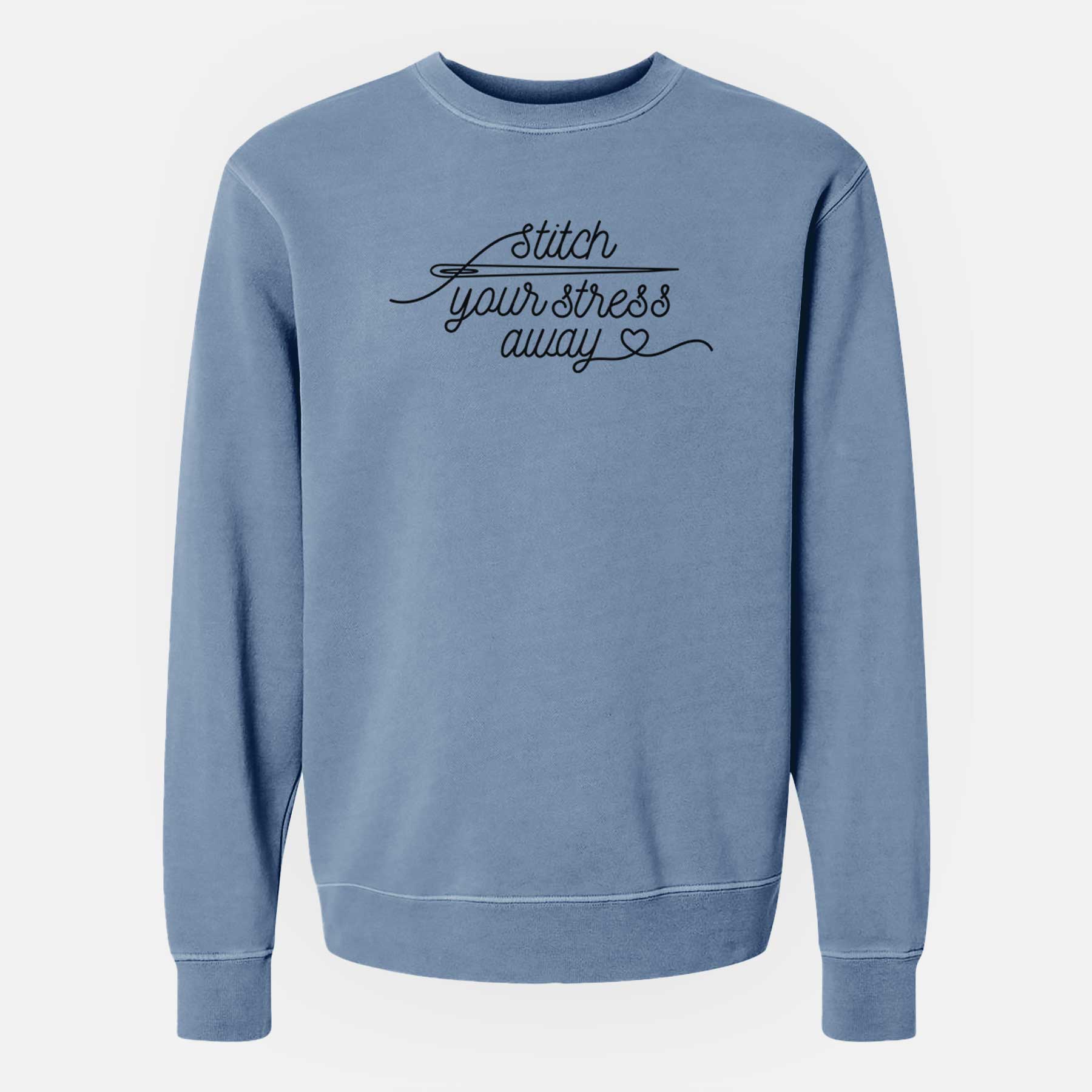 Stitch Your Stress Away - Unisex Pigment Dyed Crew Sweatshirt