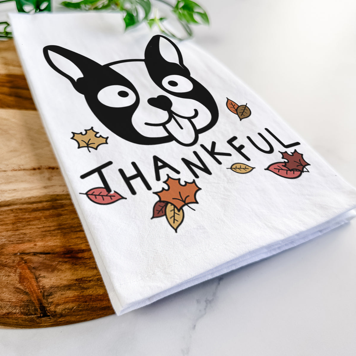 Thankful Boston Terrier - Tea Towel