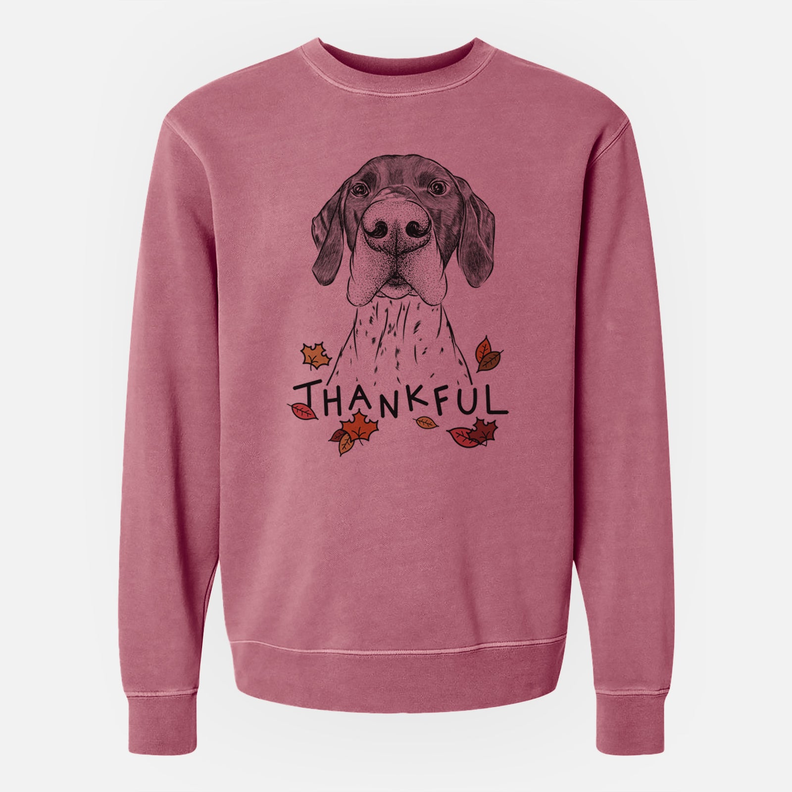 Thankful Booze the German Shorthaired Pointer - Unisex Pigment Dyed Crew Sweatshirt