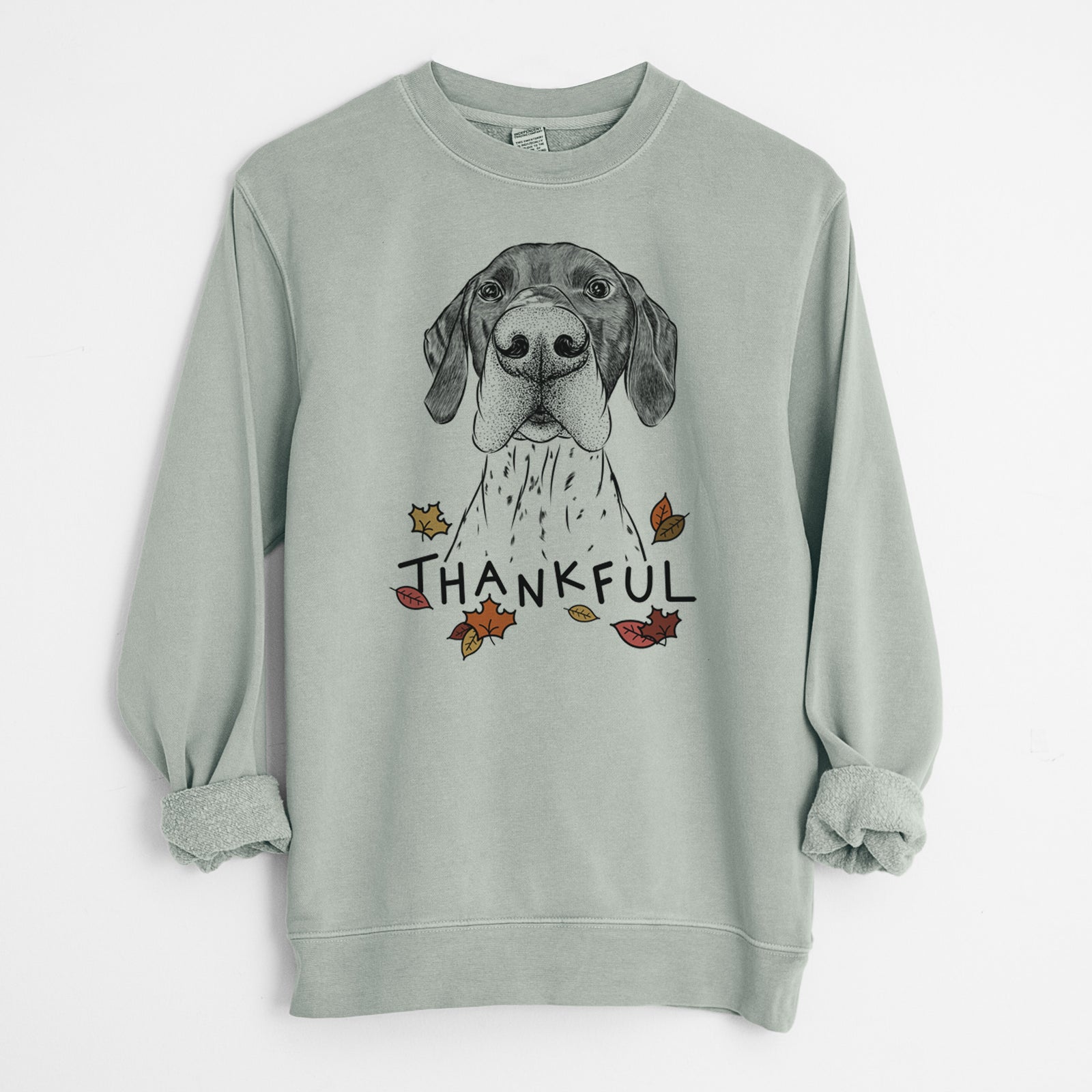 Thankful Booze the German Shorthaired Pointer - Unisex Pigment Dyed Crew Sweatshirt