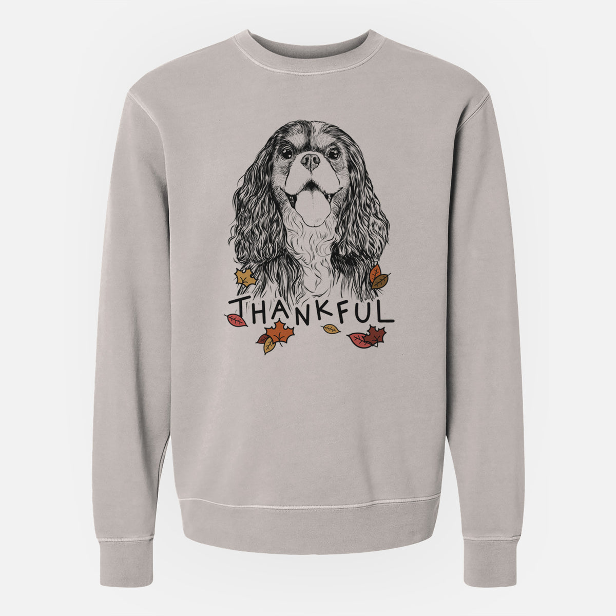 Thankful Brandy the Cavalier King Charles Spaniel - Unisex Pigment Dyed Crew Sweatshirt