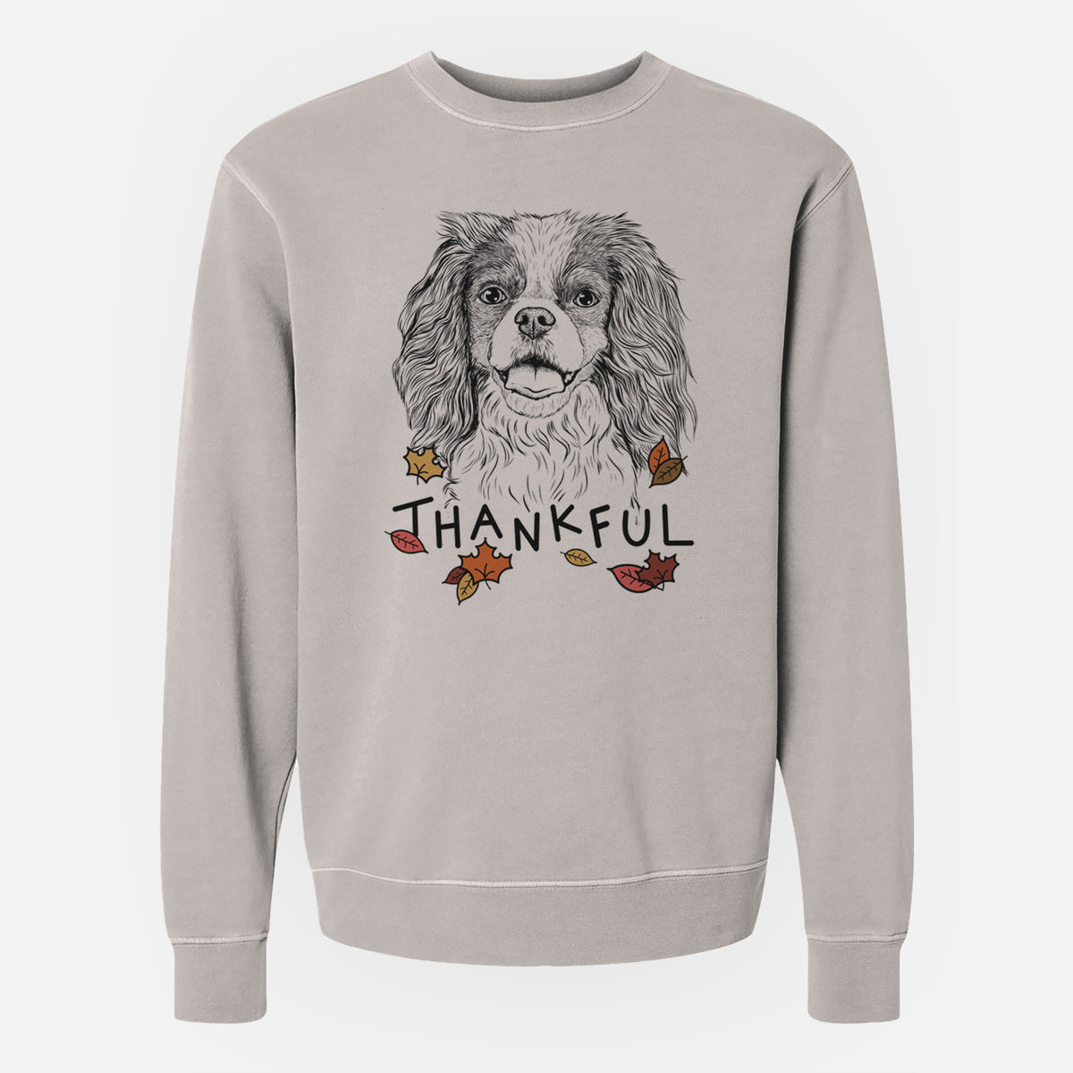 Thankful Poppy the Cavalier King Charles Spaniel - Unisex Pigment Dyed Crew Sweatshirt