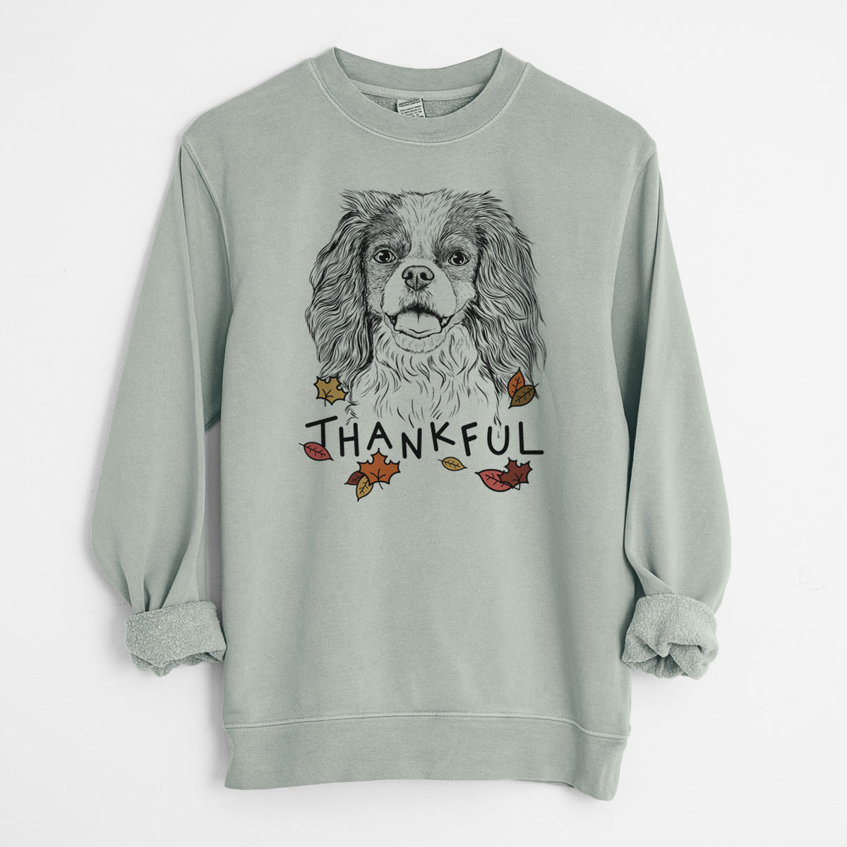 Thankful Poppy the Cavalier King Charles Spaniel - Unisex Pigment Dyed Crew Sweatshirt