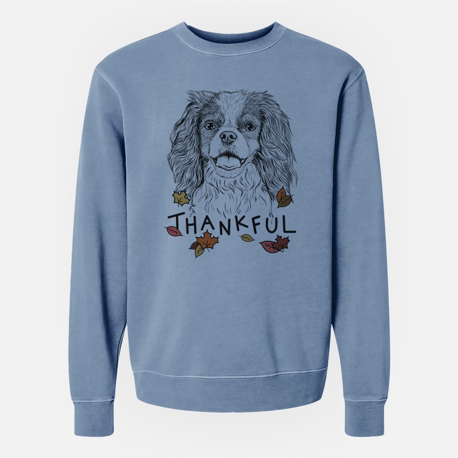 Thankful Poppy the Cavalier King Charles Spaniel - Unisex Pigment Dyed Crew Sweatshirt