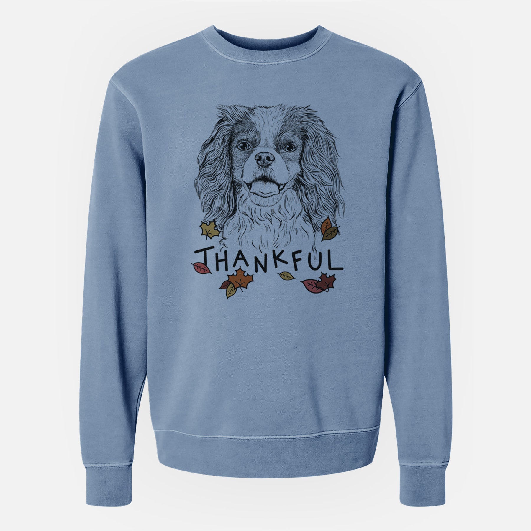 Thankful Poppy the Cavalier King Charles Spaniel - Unisex Pigment Dyed Crew Sweatshirt