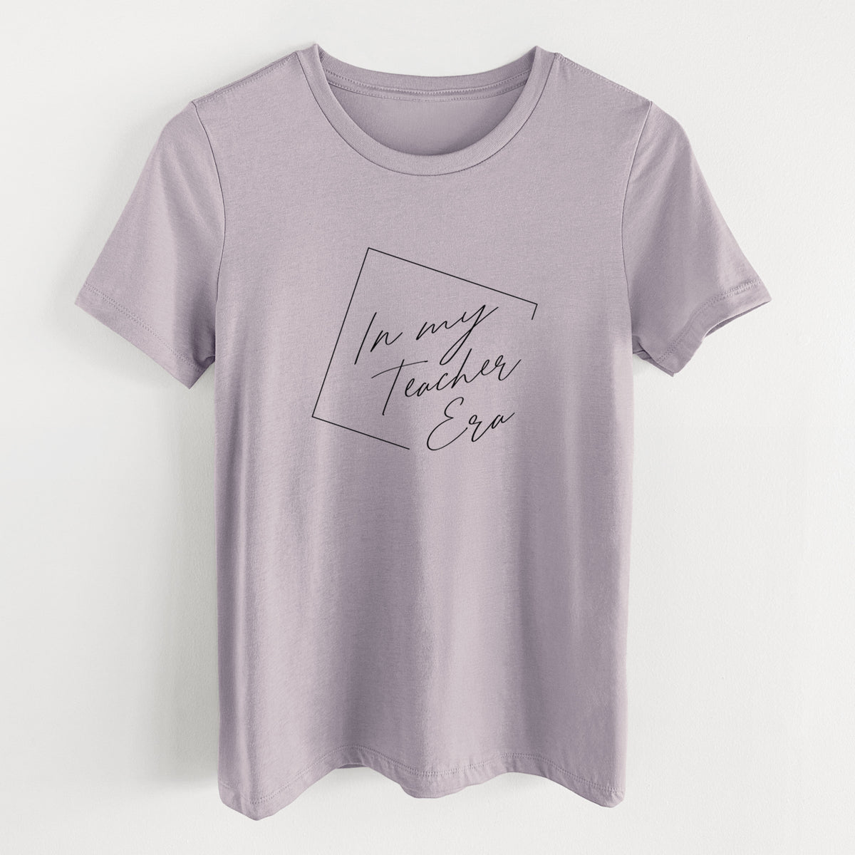 In My Teacher Era - Women&#39;s Lightweight Relaxed Fit 100% Cotton Crewneck