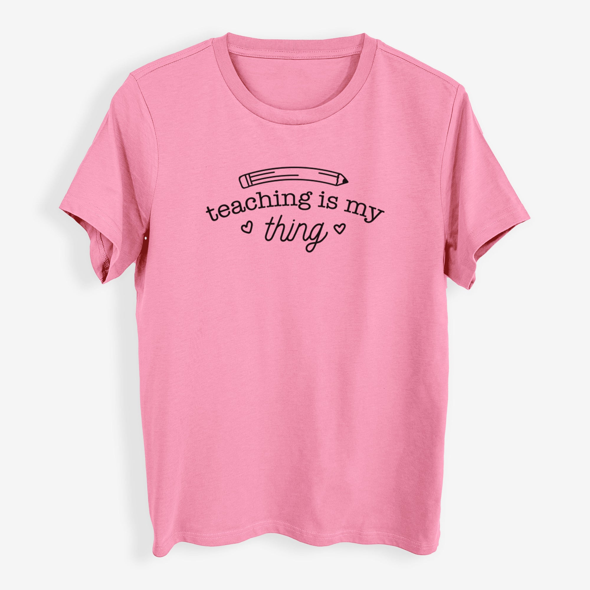 Teaching is My Thing - Womens Everyday Maple Tee