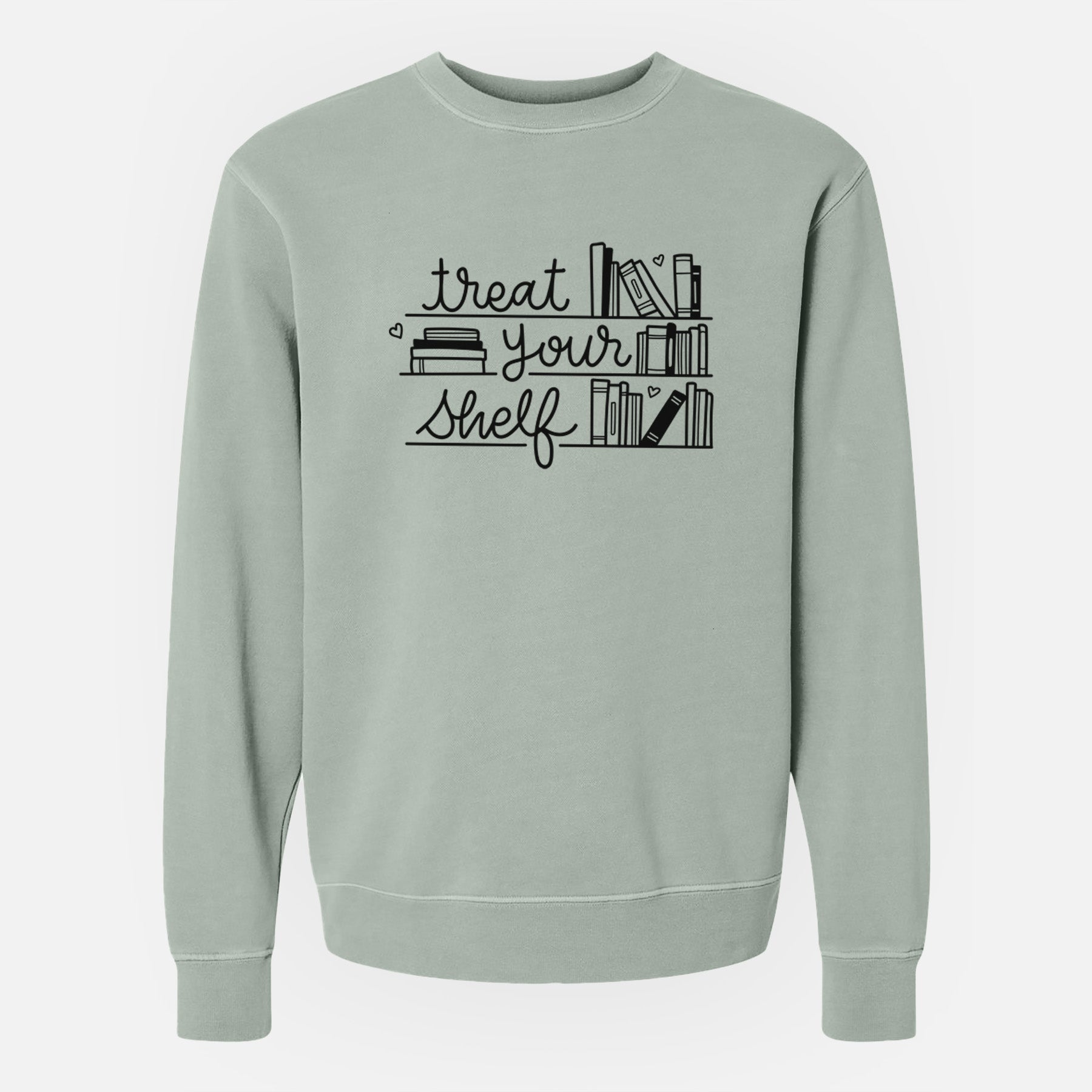 Treat Your Shelf - Book Pun - Unisex Pigment Dyed Crew Sweatshirt