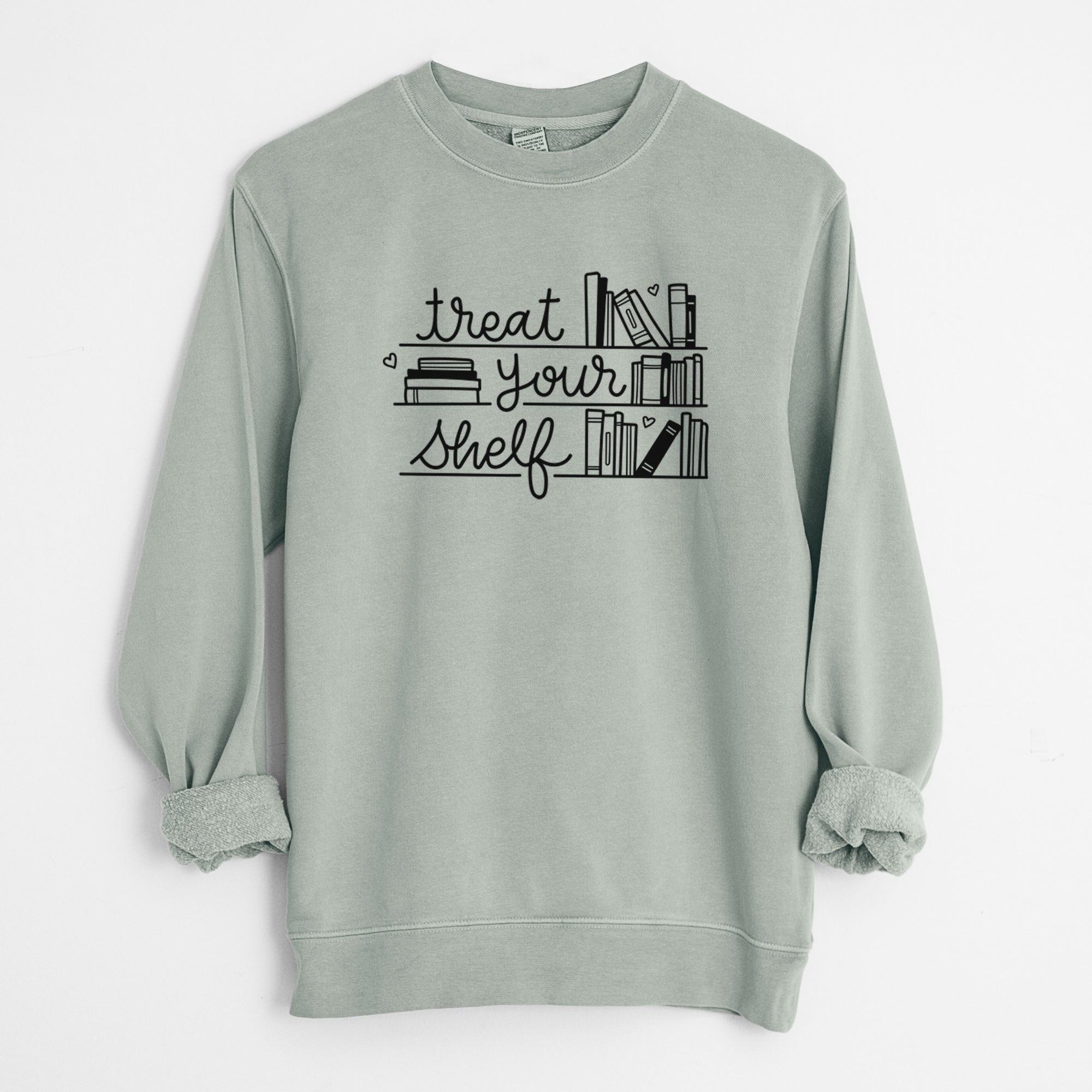 Treat Your Shelf - Book Pun - Unisex Pigment Dyed Crew Sweatshirt