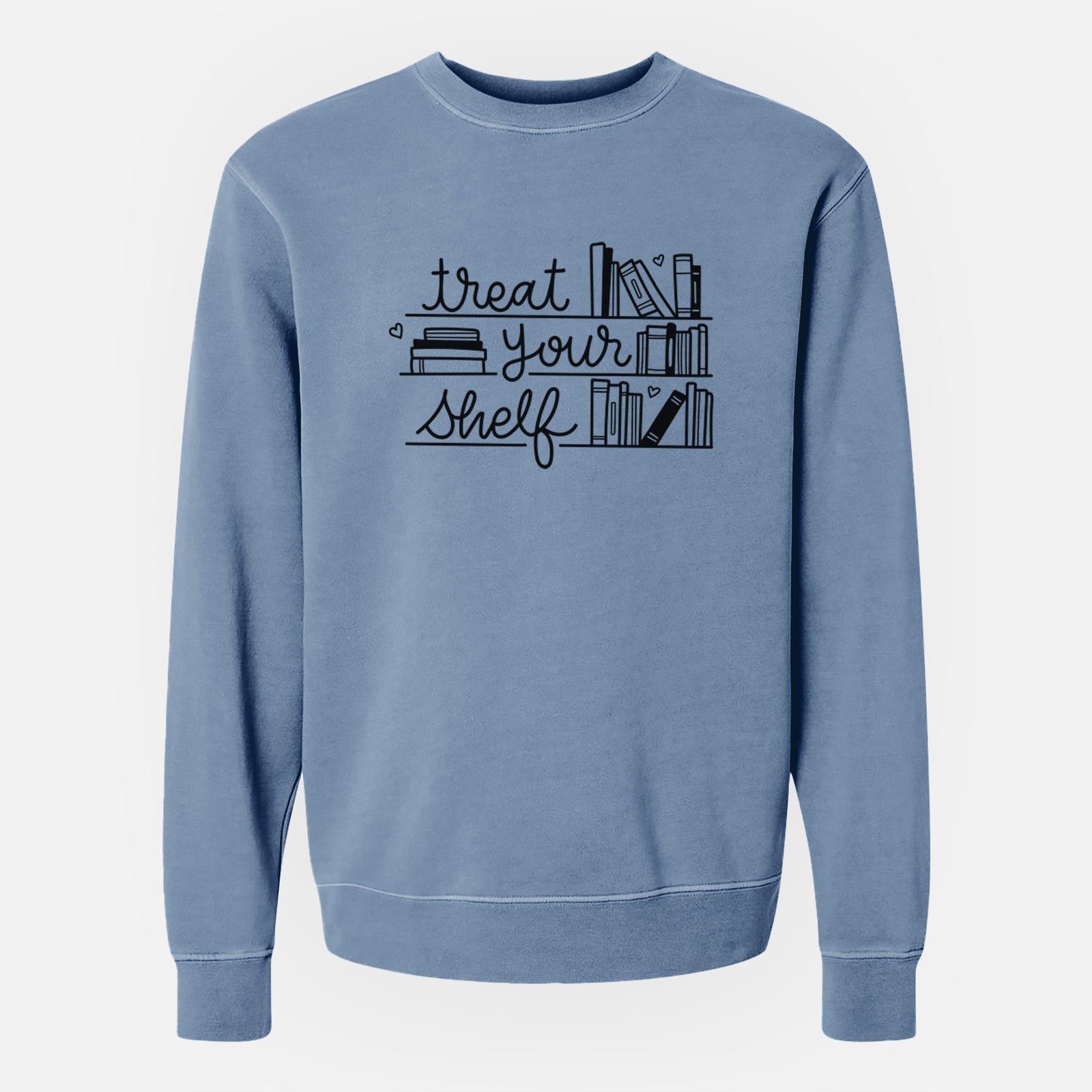 Treat Your Shelf - Book Pun - Unisex Pigment Dyed Crew Sweatshirt