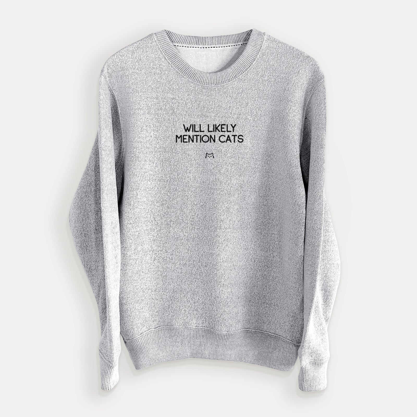 Will Likely Mention Cats - Knit Sweatshirt