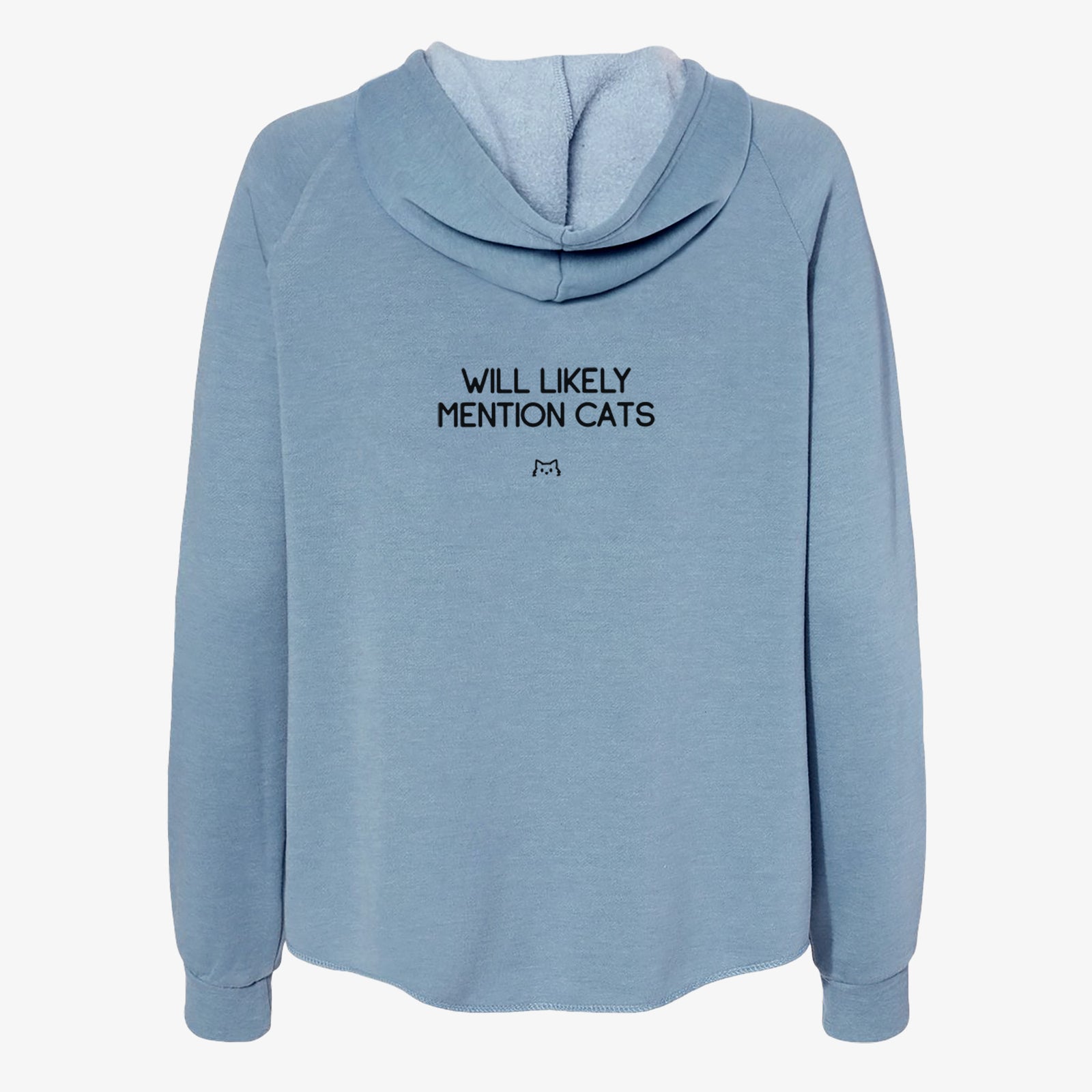 Will Likely Mention Cats - Women's Cali Wave Zip-Up Sweatshirt