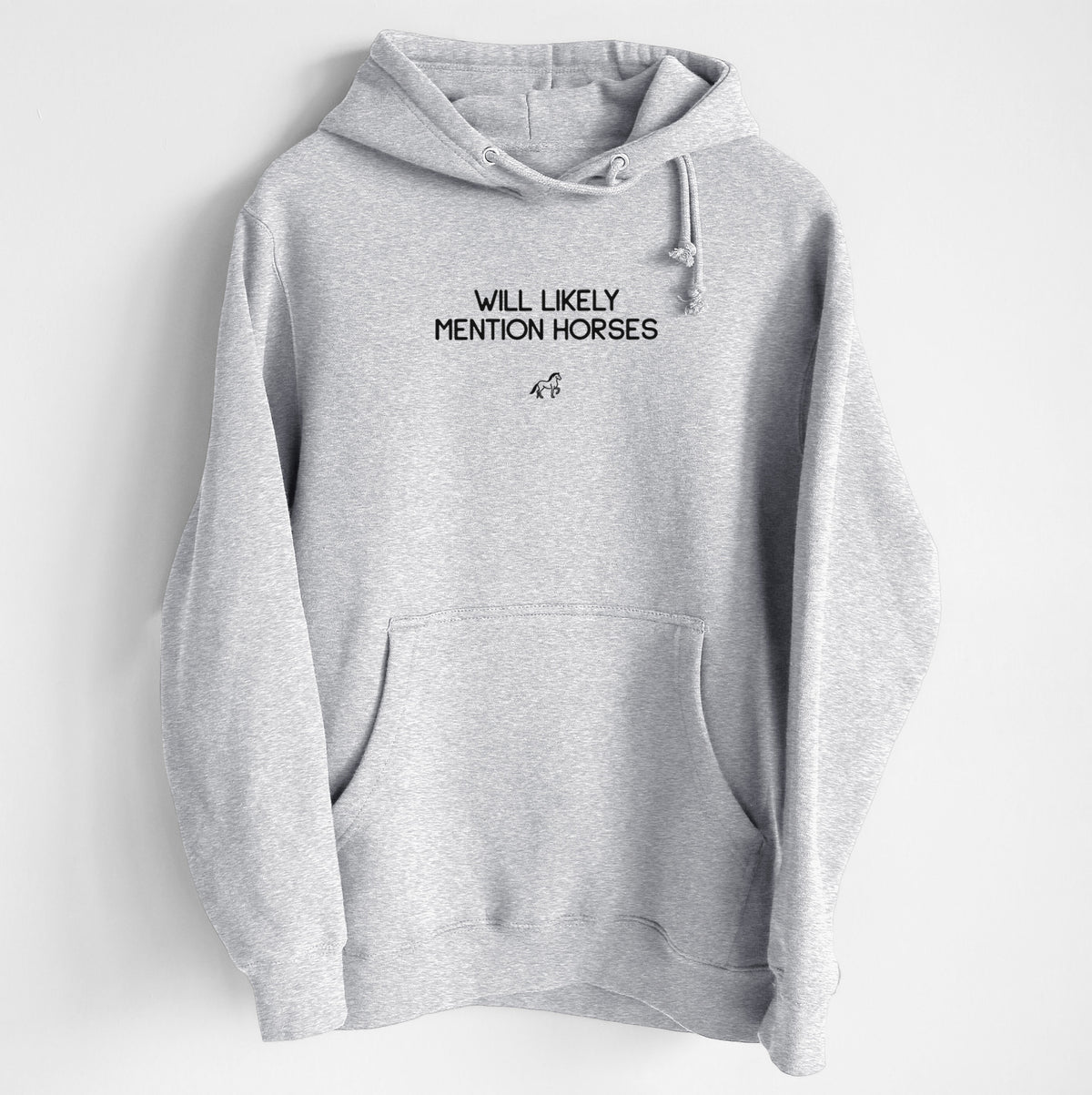Will Likely Mention Horses - Heavyweight Fleece Hoodie