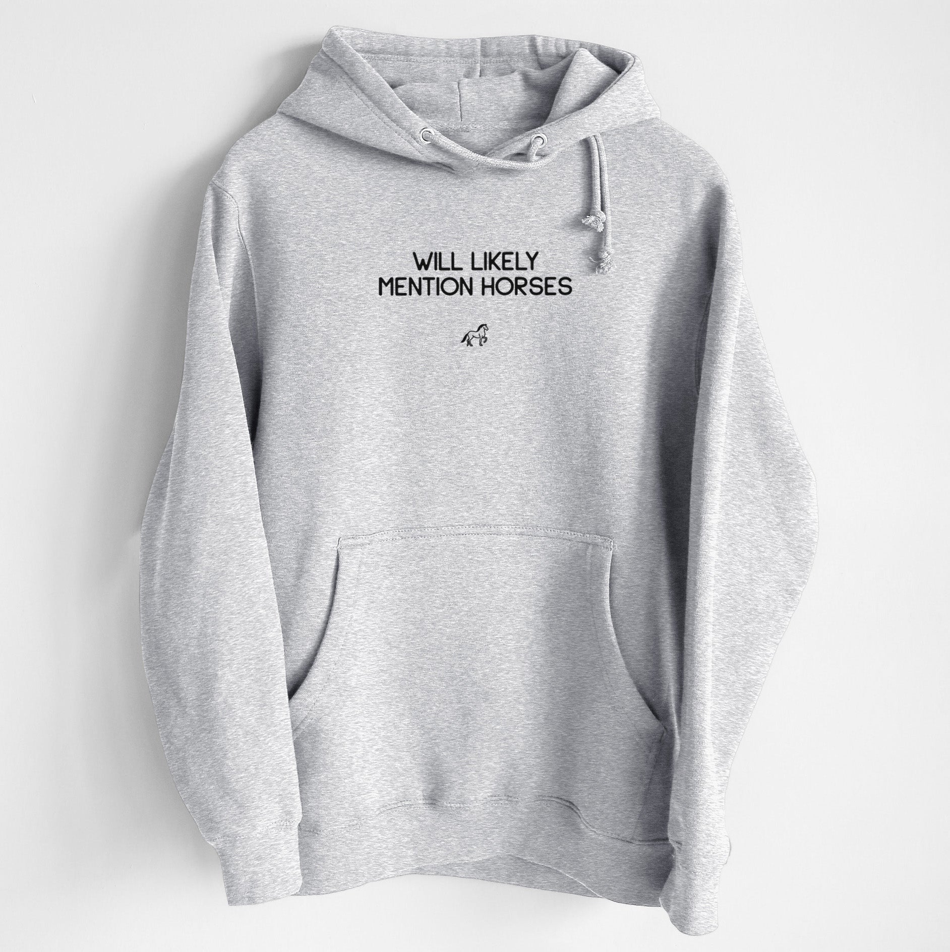 Will Likely Mention Horses - Heavyweight Fleece Hoodie