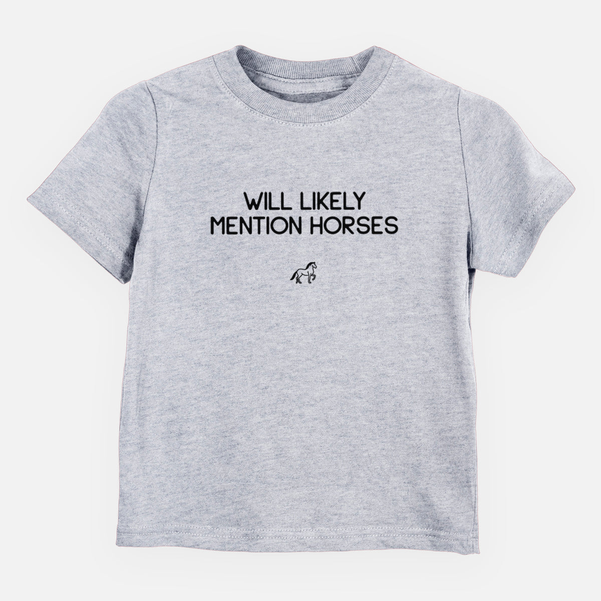 Will Likely Mention Horses - Kids/Youth/Toddler Shirt
