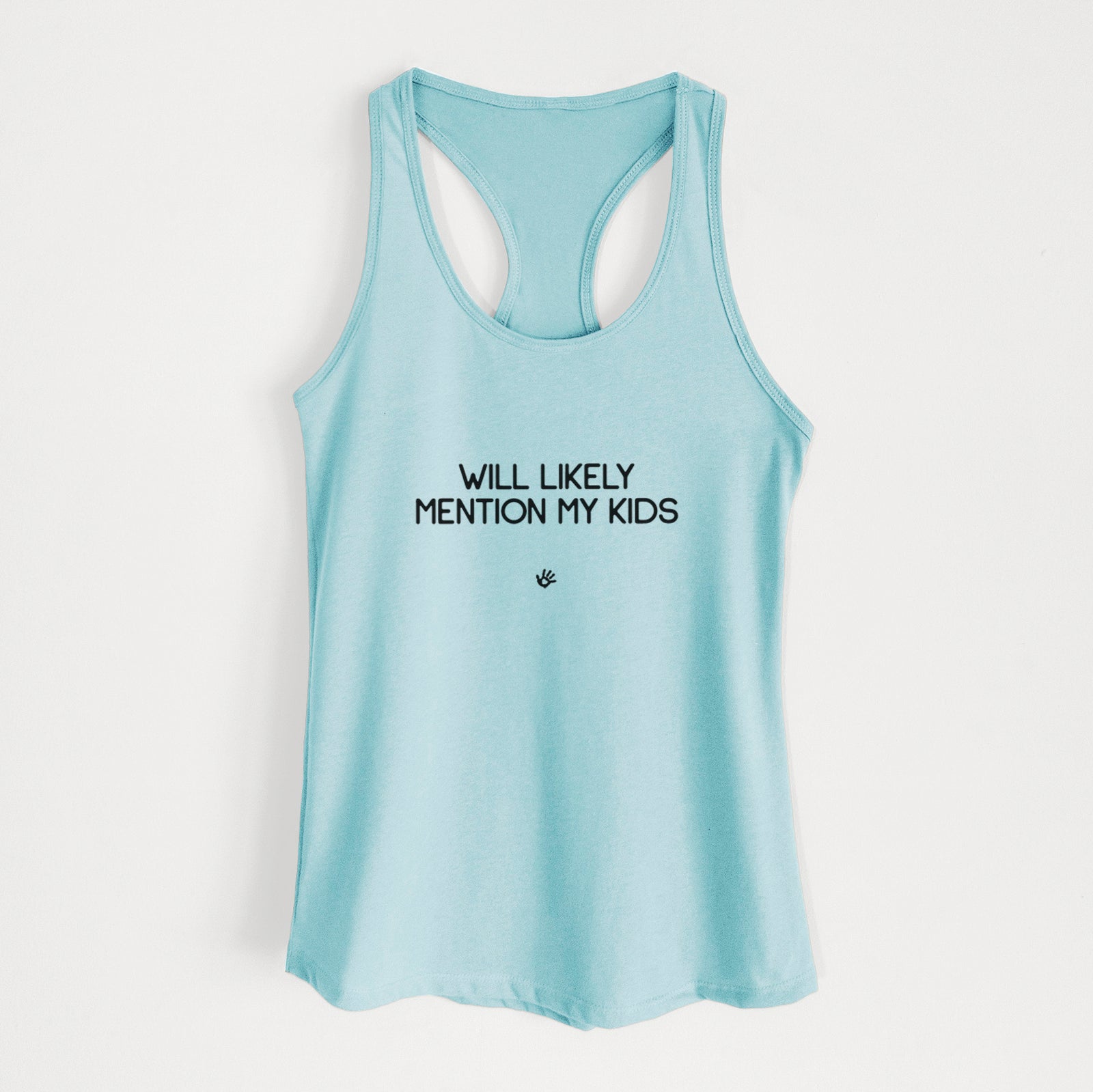 Will Likely Mention My Kids - Women's Racerback Tanktop