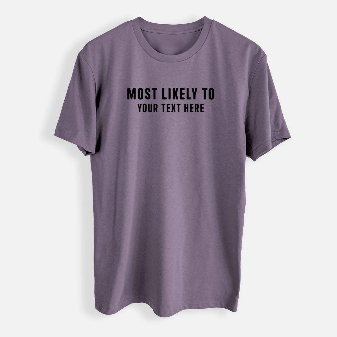 Create Your Own - Custom "Most Likely To" Men's Everyday Staple Tee