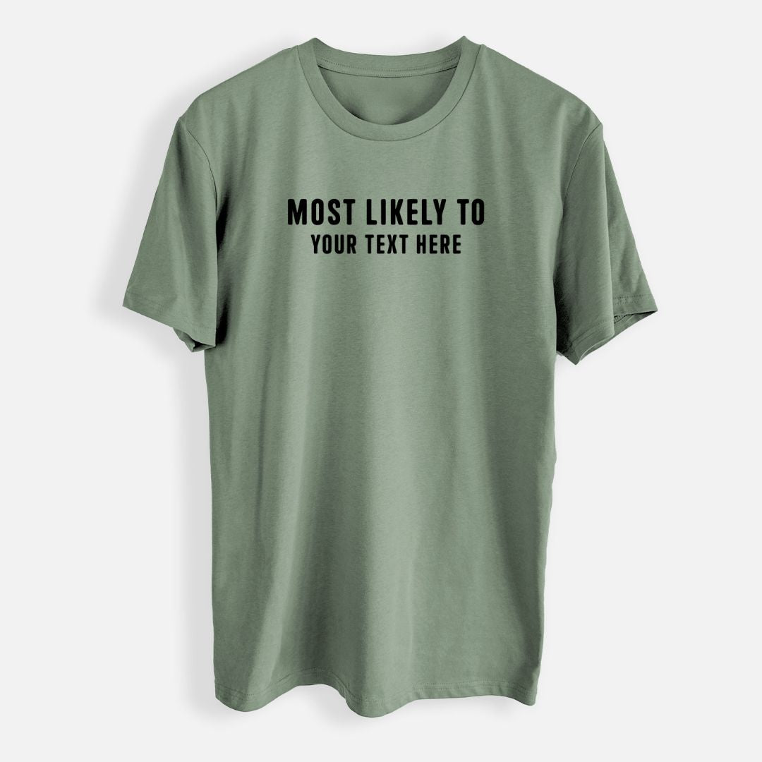 Create Your Own - Custom "Most Likely To" Men's Everyday Staple Tee