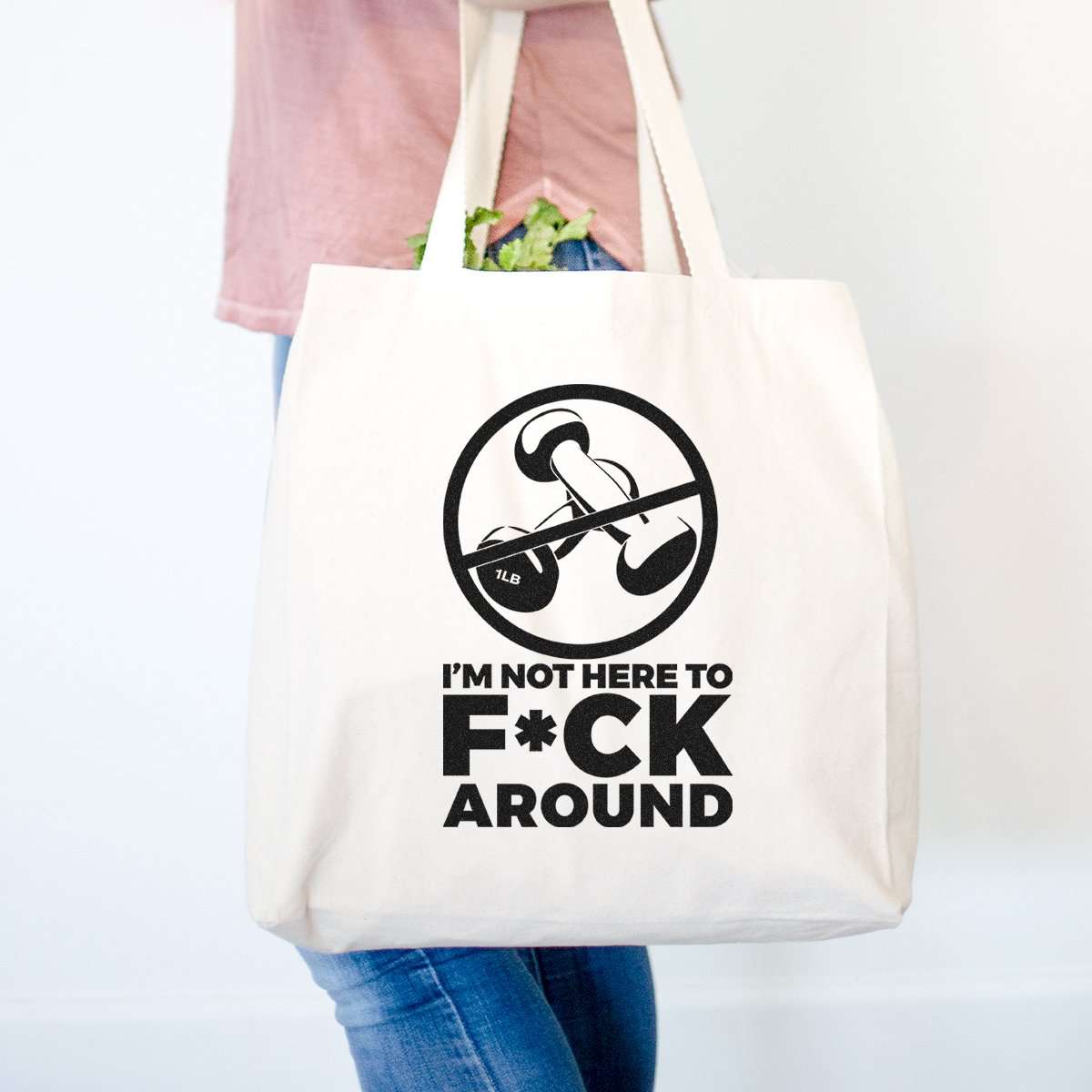 Not Here to F-ck Around - Tote