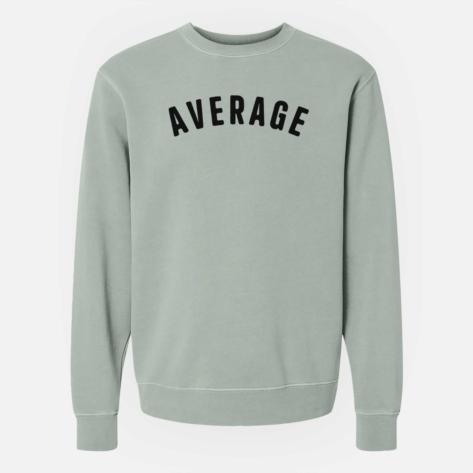 Average - Articulate Collection - Unisex Pigment Dyed Crew Sweatshirt