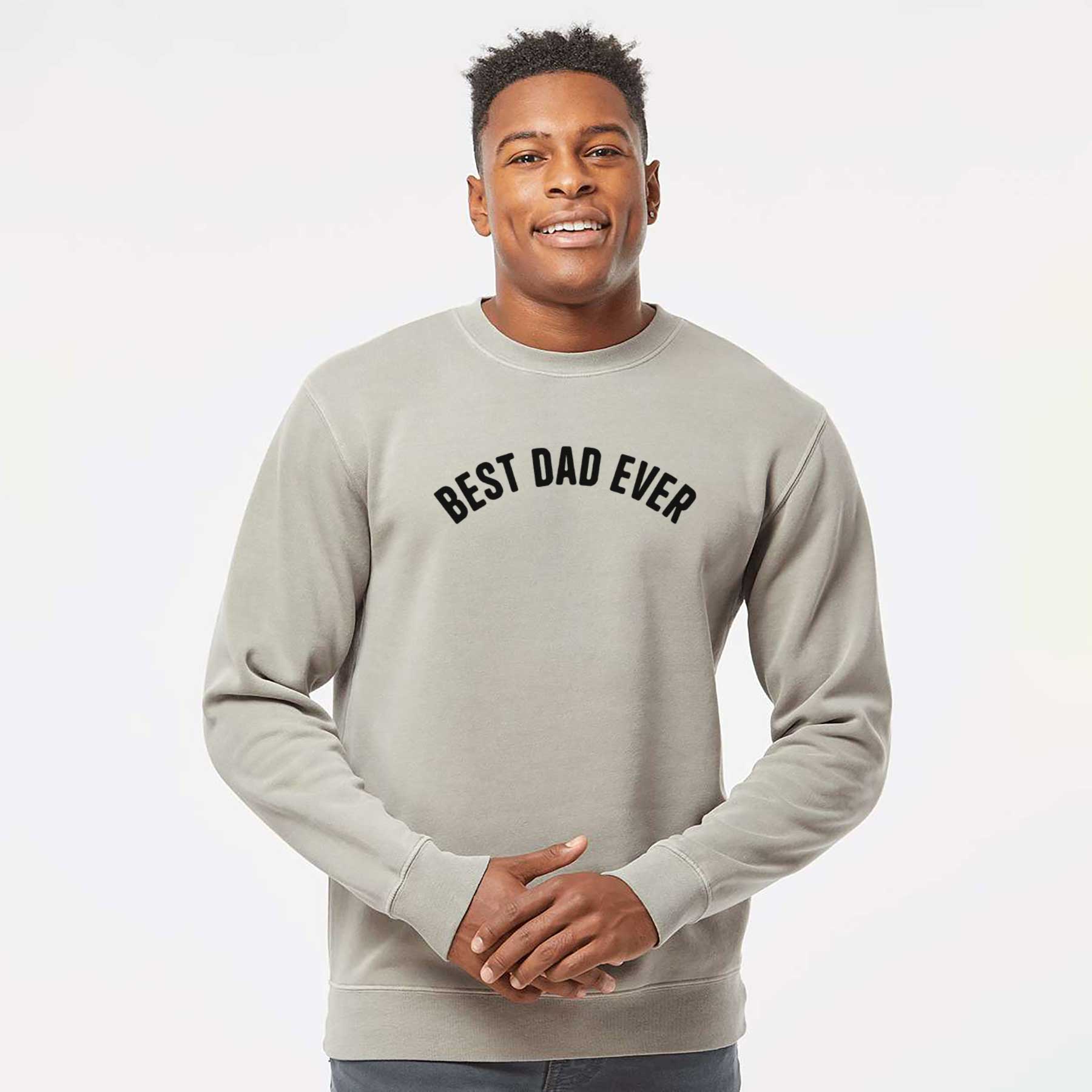 Best Dad Ever - Articulate Collection - Unisex Pigment Dyed Crew Sweatshirt