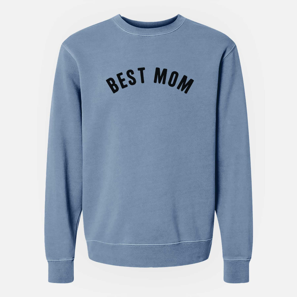 Best Mom - Articulate Collection - Unisex Pigment Dyed Crew Sweatshirt