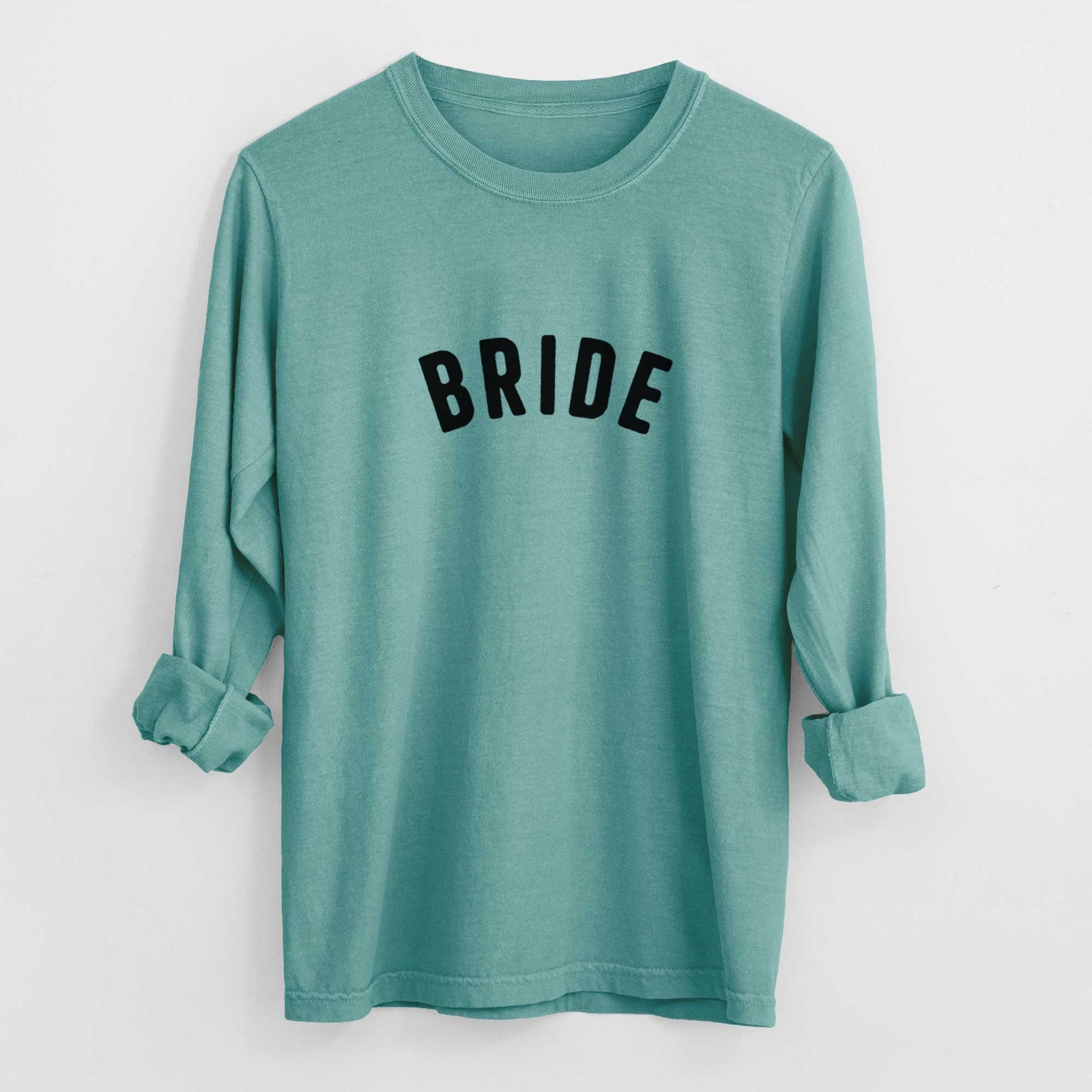 Bride - Articulate Collection - Heavyweight 100% Cotton Long Sleeve