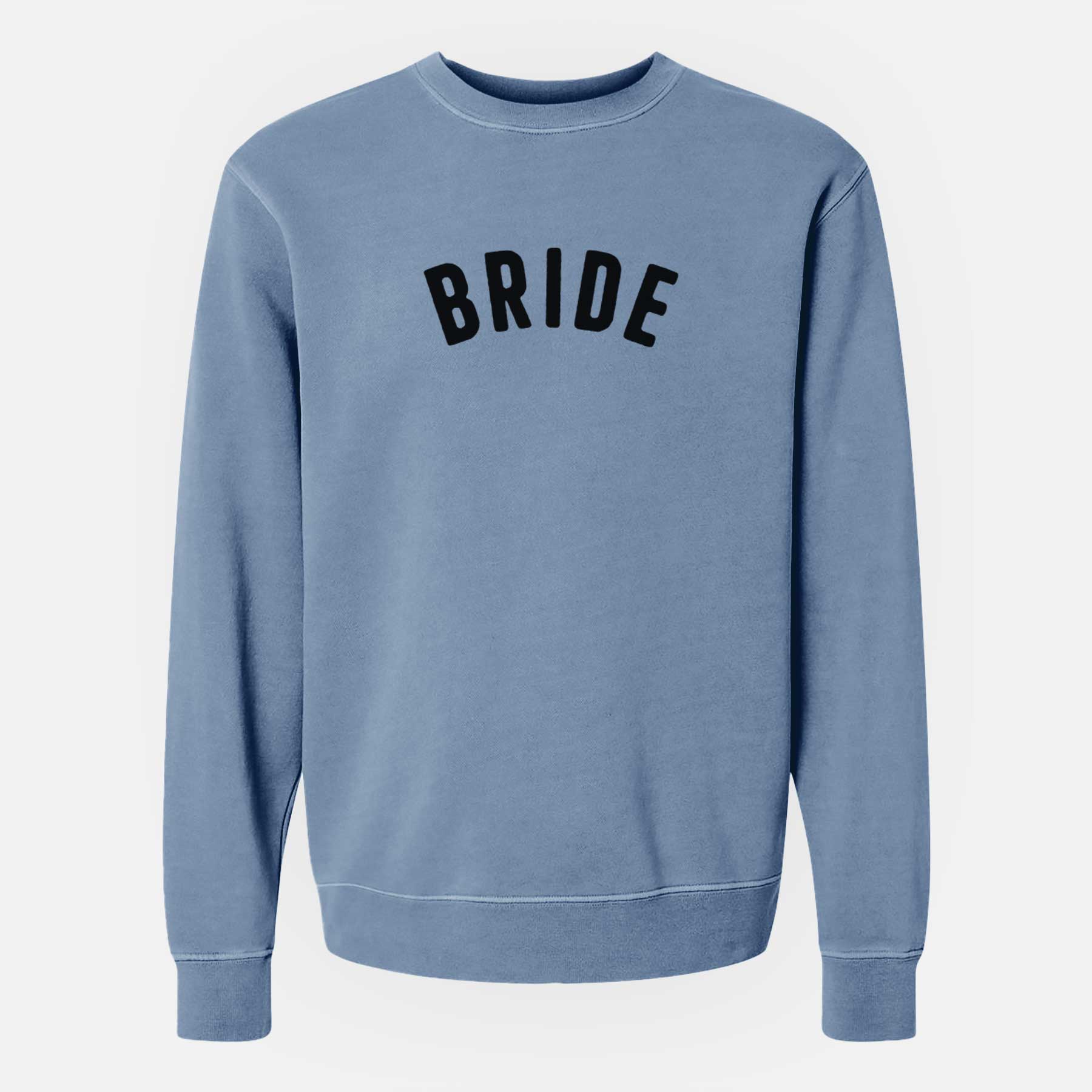 Bride - Articulate Collection - Unisex Pigment Dyed Crew Sweatshirt