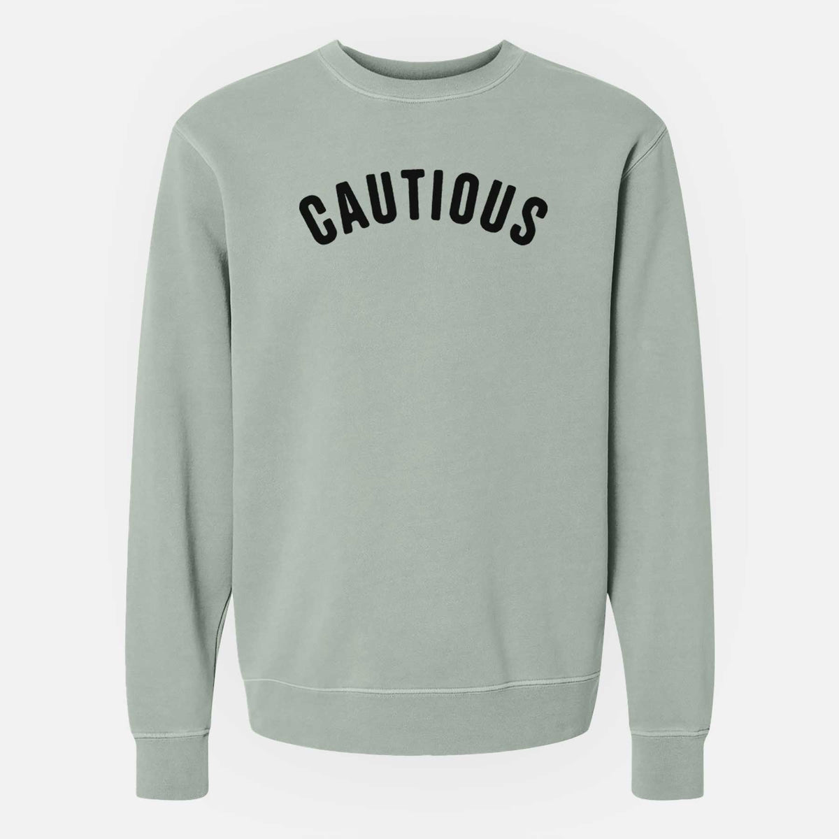 Cautious - Articulate Collection - Unisex Pigment Dyed Crew Sweatshirt