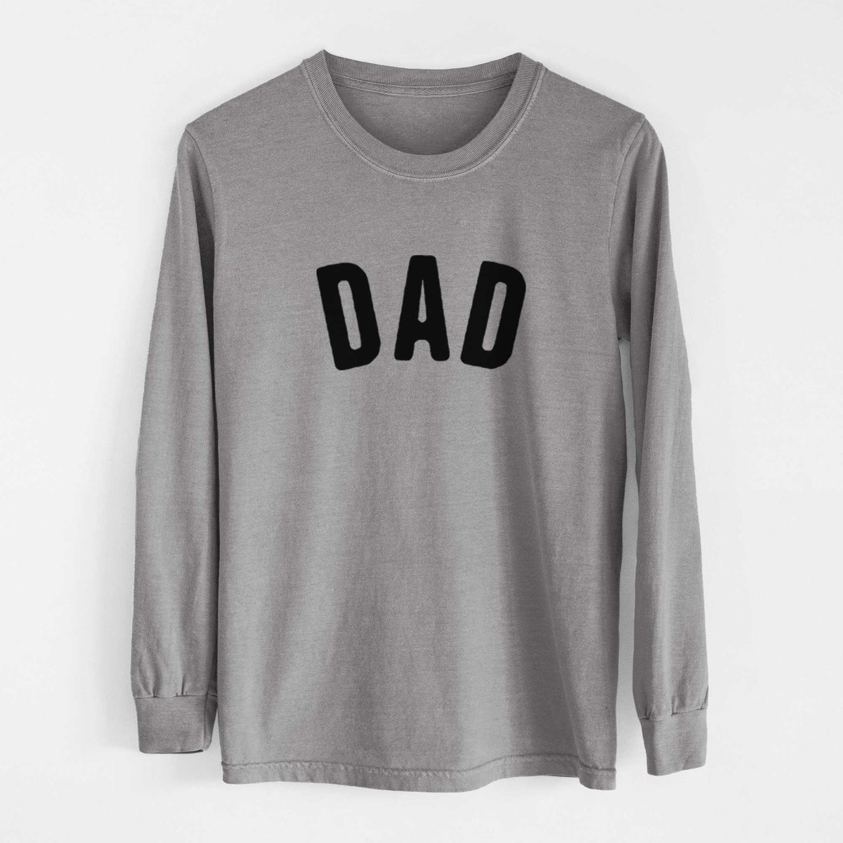 Dad - Articulate Collection - Heavyweight 100% Cotton Long Sleeve