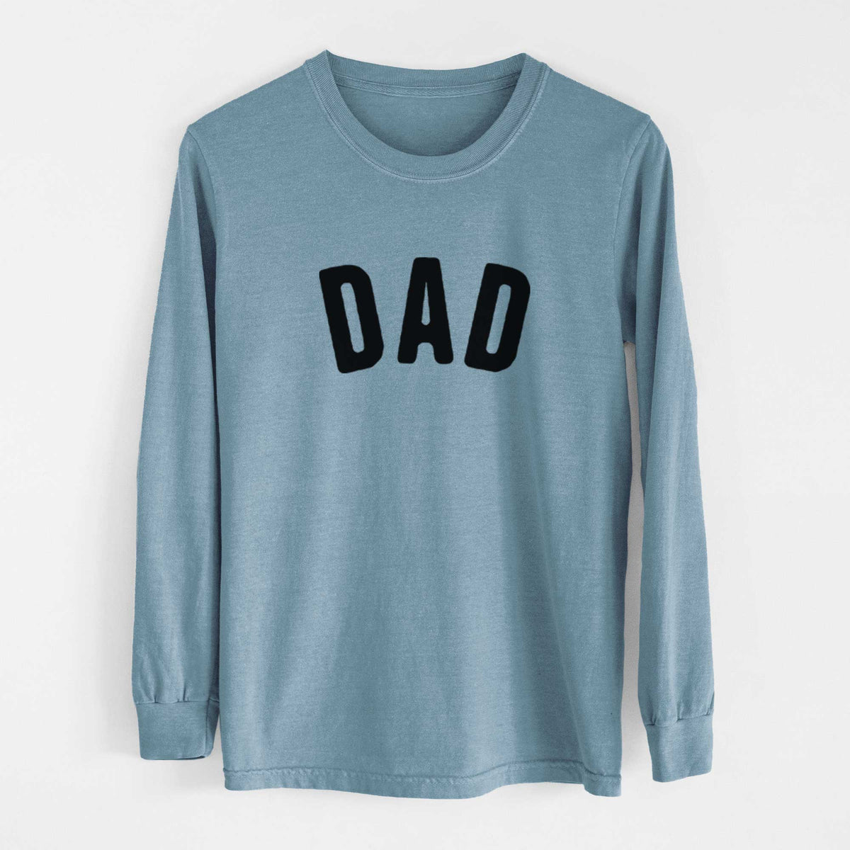 Dad - Articulate Collection - Heavyweight 100% Cotton Long Sleeve