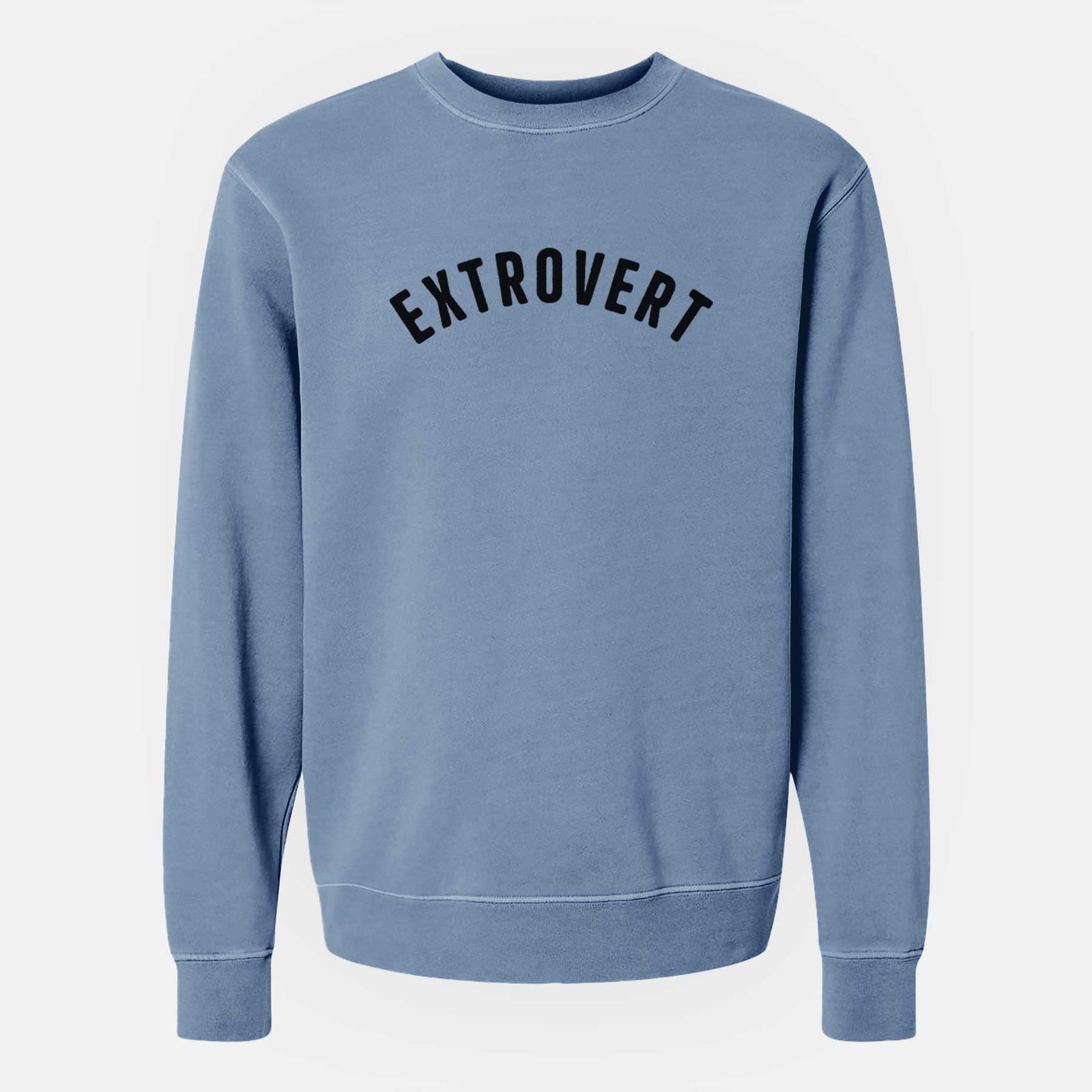 Extrovert - Articulate Collection - Unisex Pigment Dyed Crew Sweatshirt