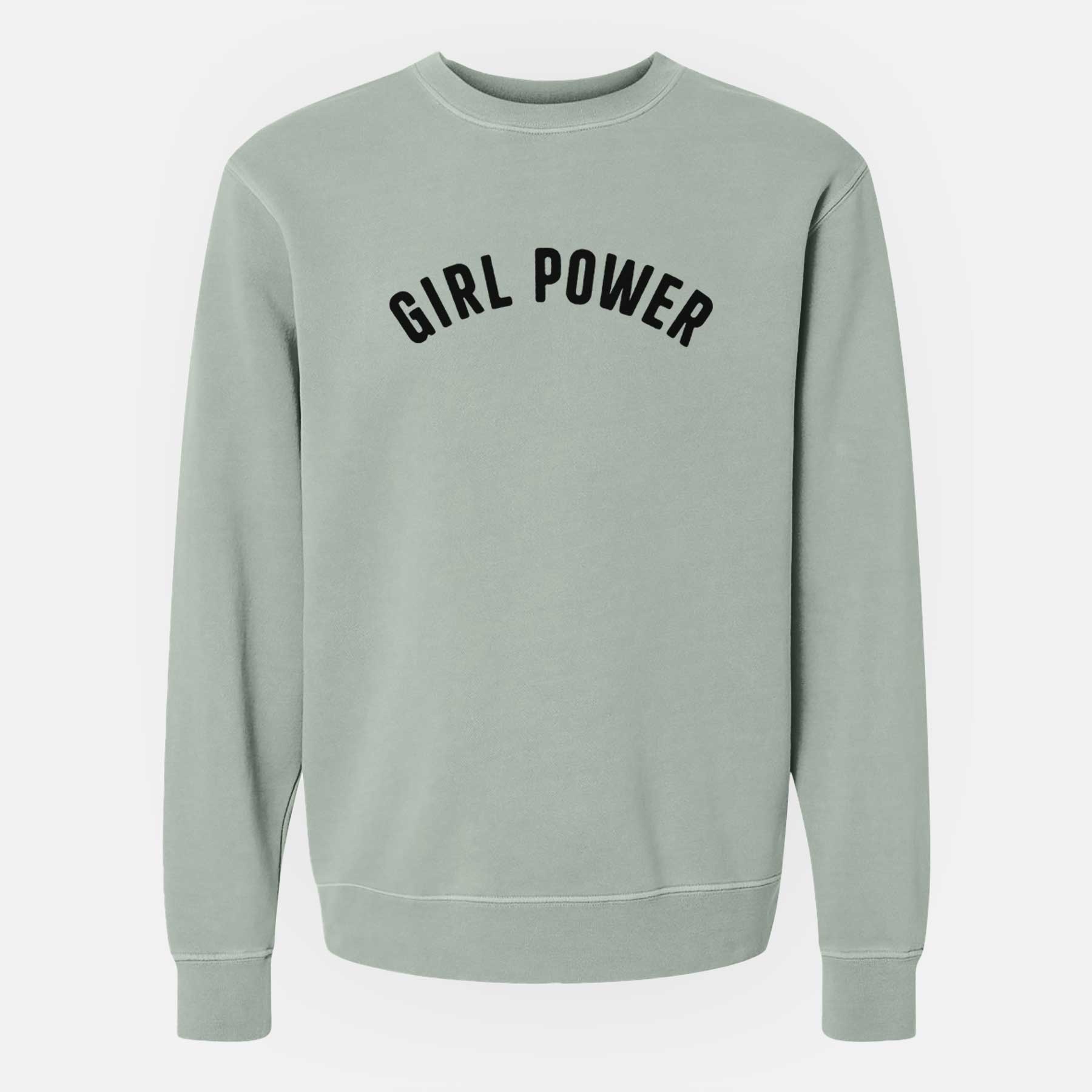 Girl Power - Articulate Collection - Unisex Pigment Dyed Crew Sweatshirt