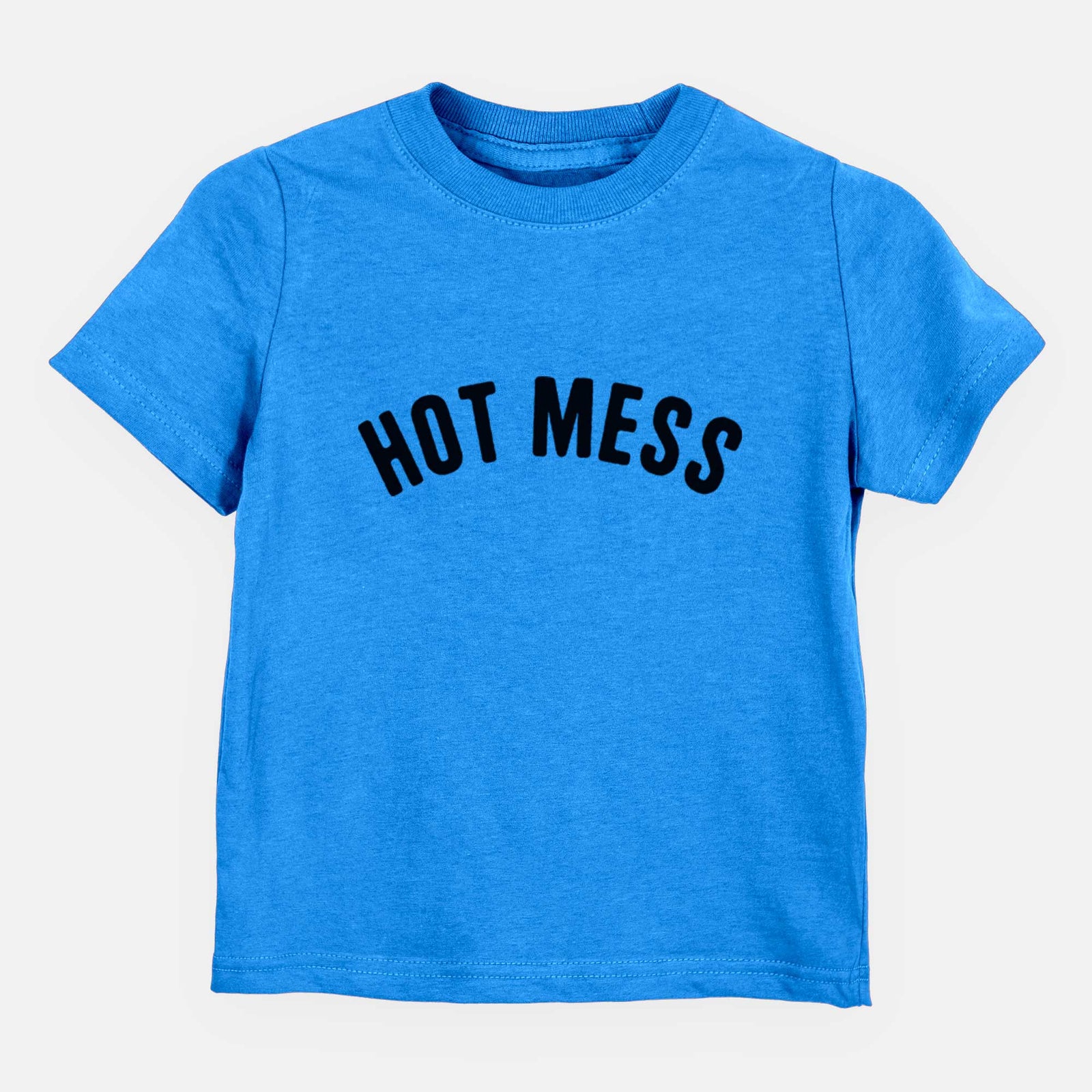 Hot Mess - Articulate Collection - Kids/Youth/Toddler Shirt