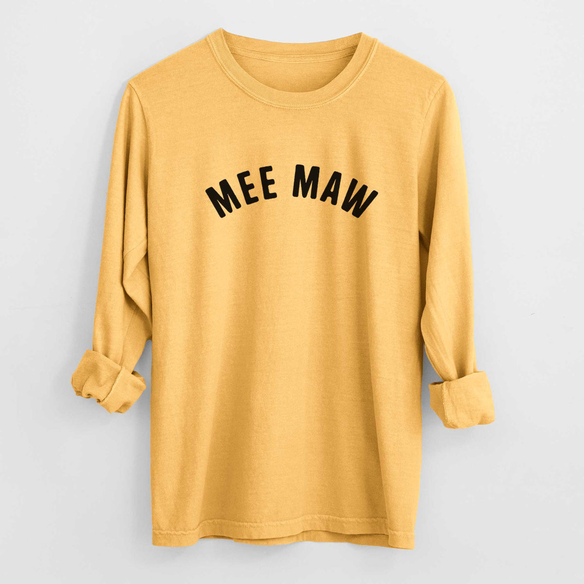 Mee Maw  - Articulate Collection - Heavyweight 100% Cotton Long Sleeve