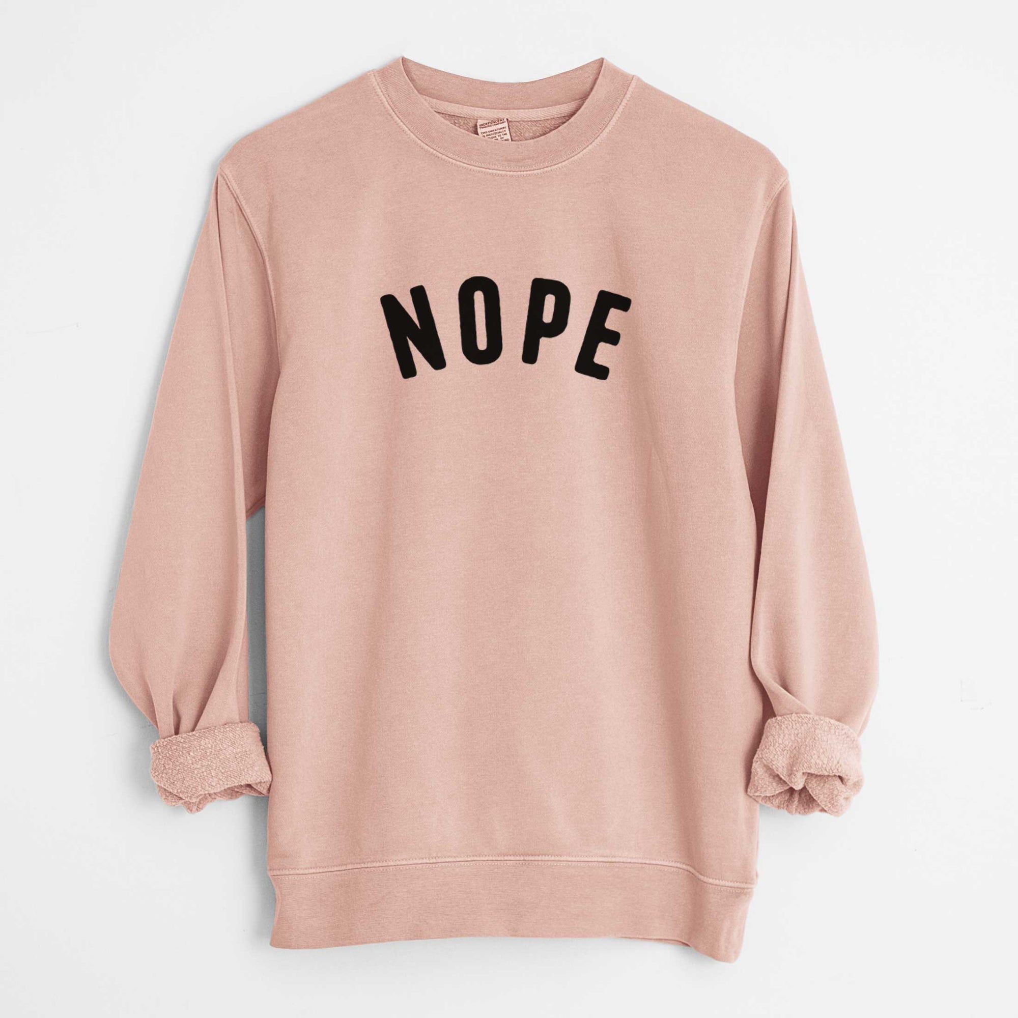 Nope - Articulate Collection - Unisex Pigment Dyed Crew Sweatshirt