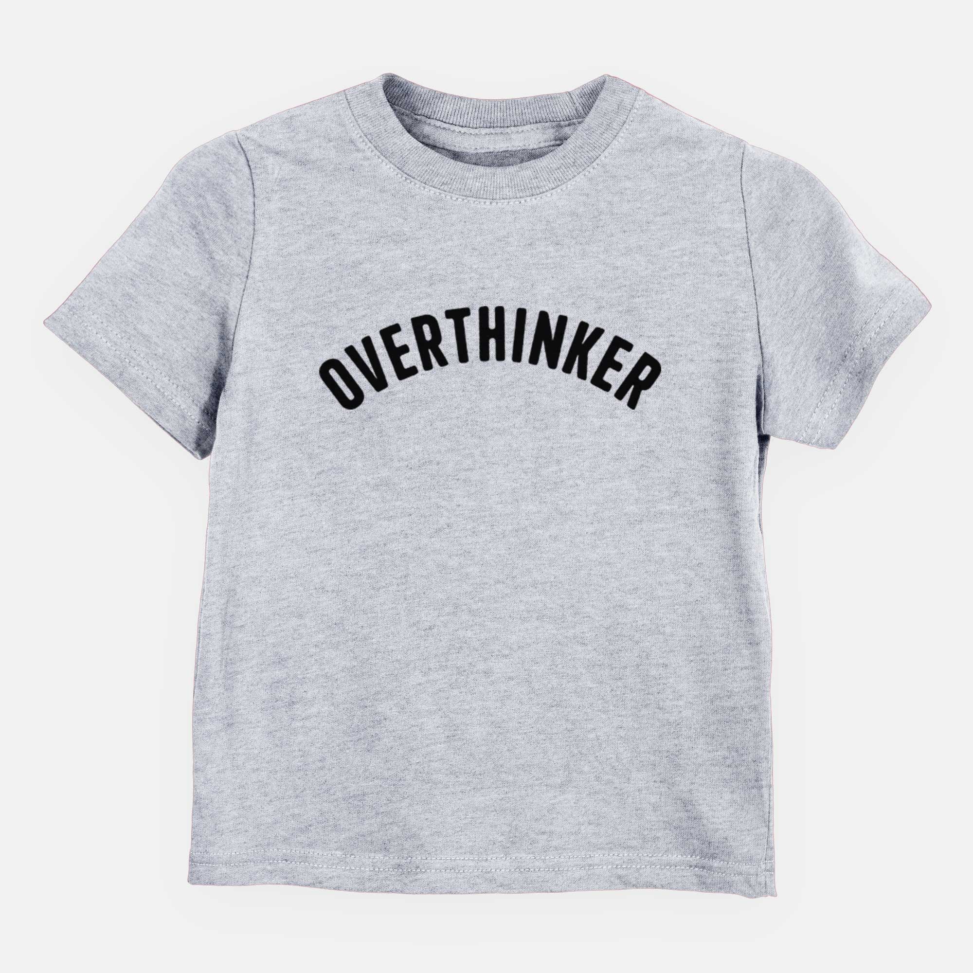 Overthinker - Articulate Collection - Kids/Youth/Toddler Shirt